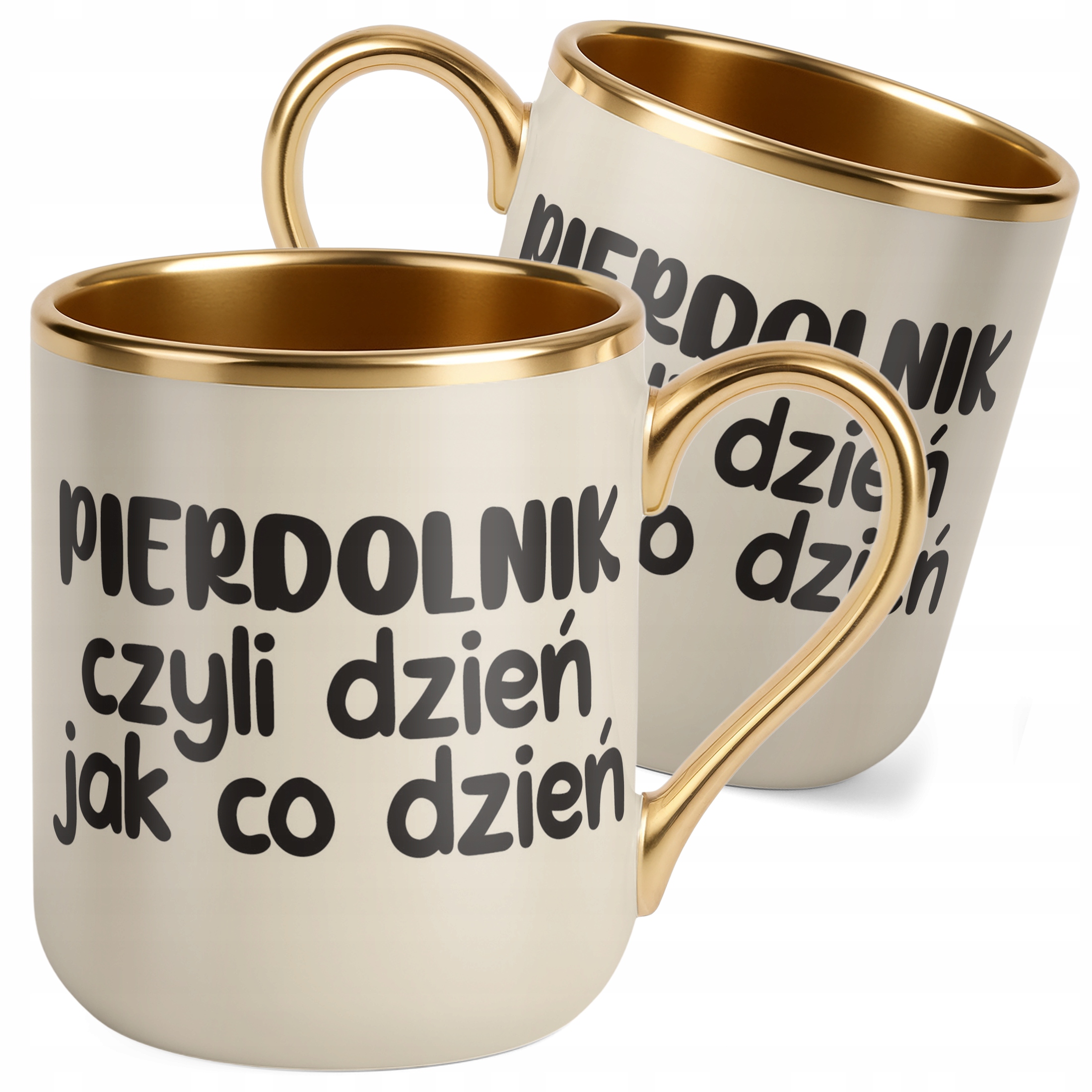 Kubek Premium Złoty Ecru Pie*dolnik Dzień Jak Co Dzień Śmieszny Zabawny