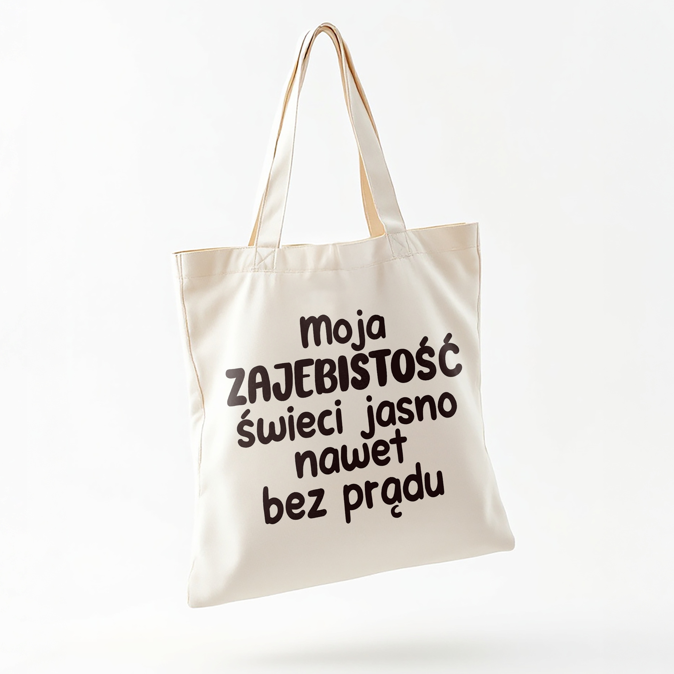Torba bawełniana na zakupy Moja Zaje***tość Świeci Jasno Zabawny Prezent
