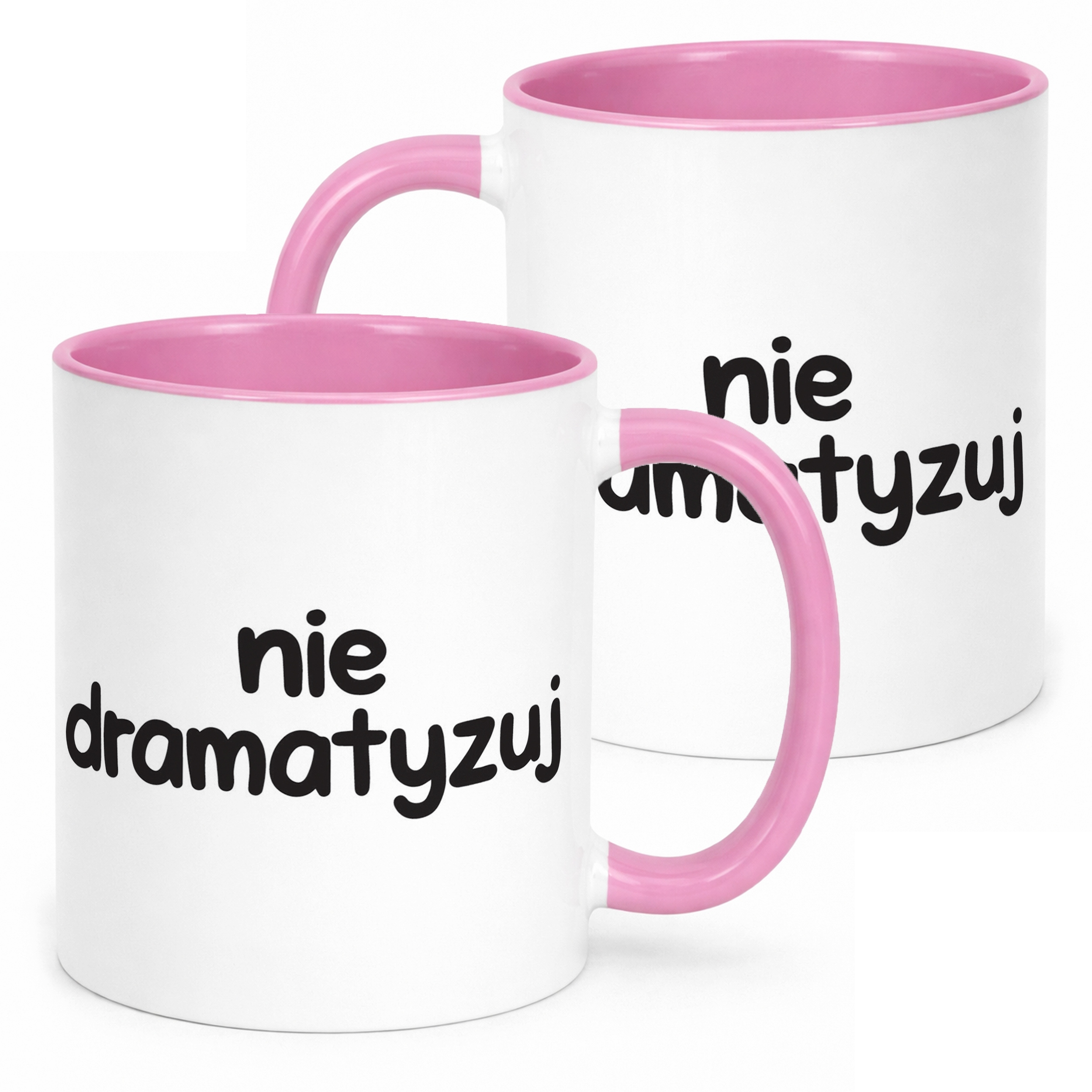 Kubek Różowy Nie Dramatyzuj Śmieszny Zabawny Prezent