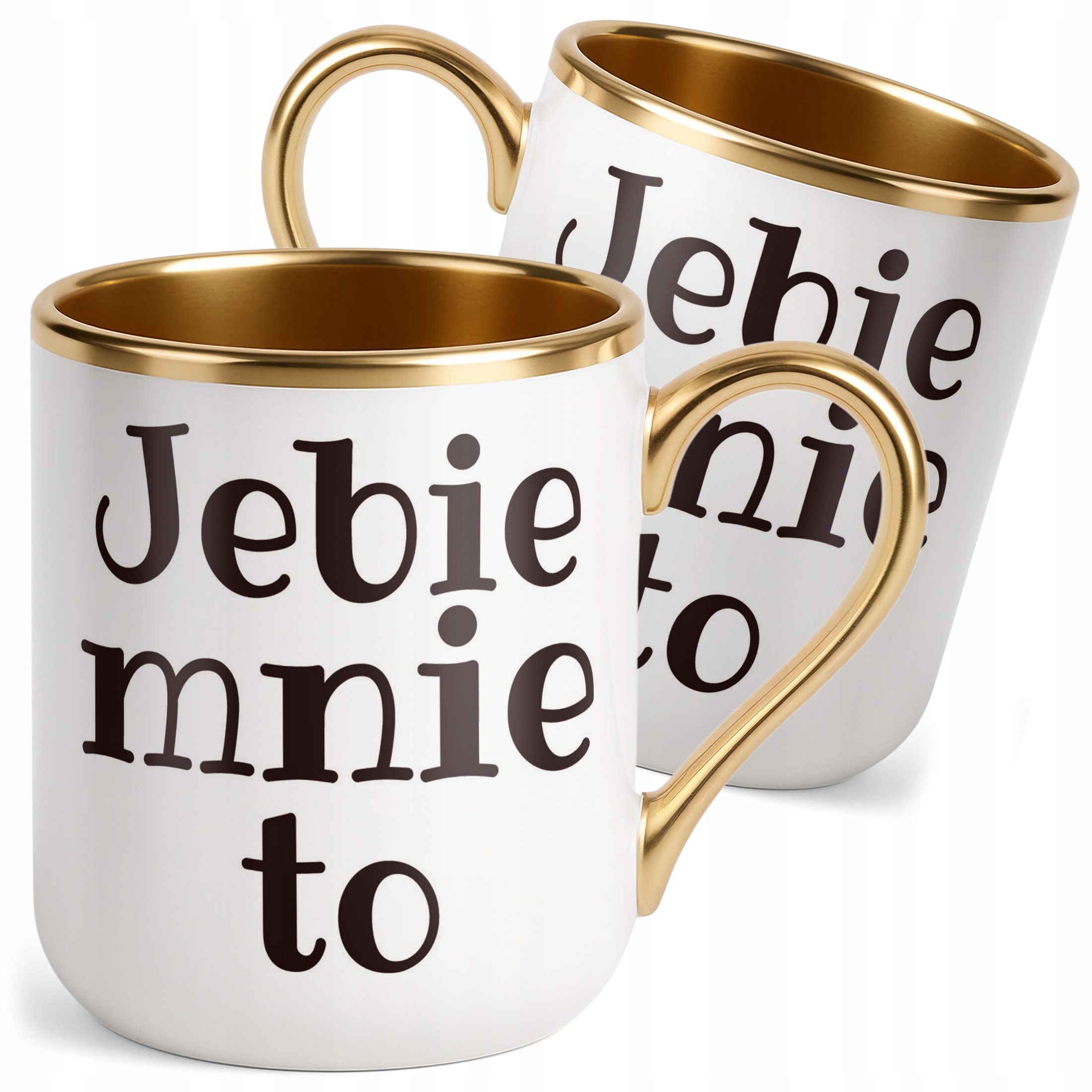 Kubek Premium Złoty Jeb*e Mnie To Śmieszny Zabawny Prezent