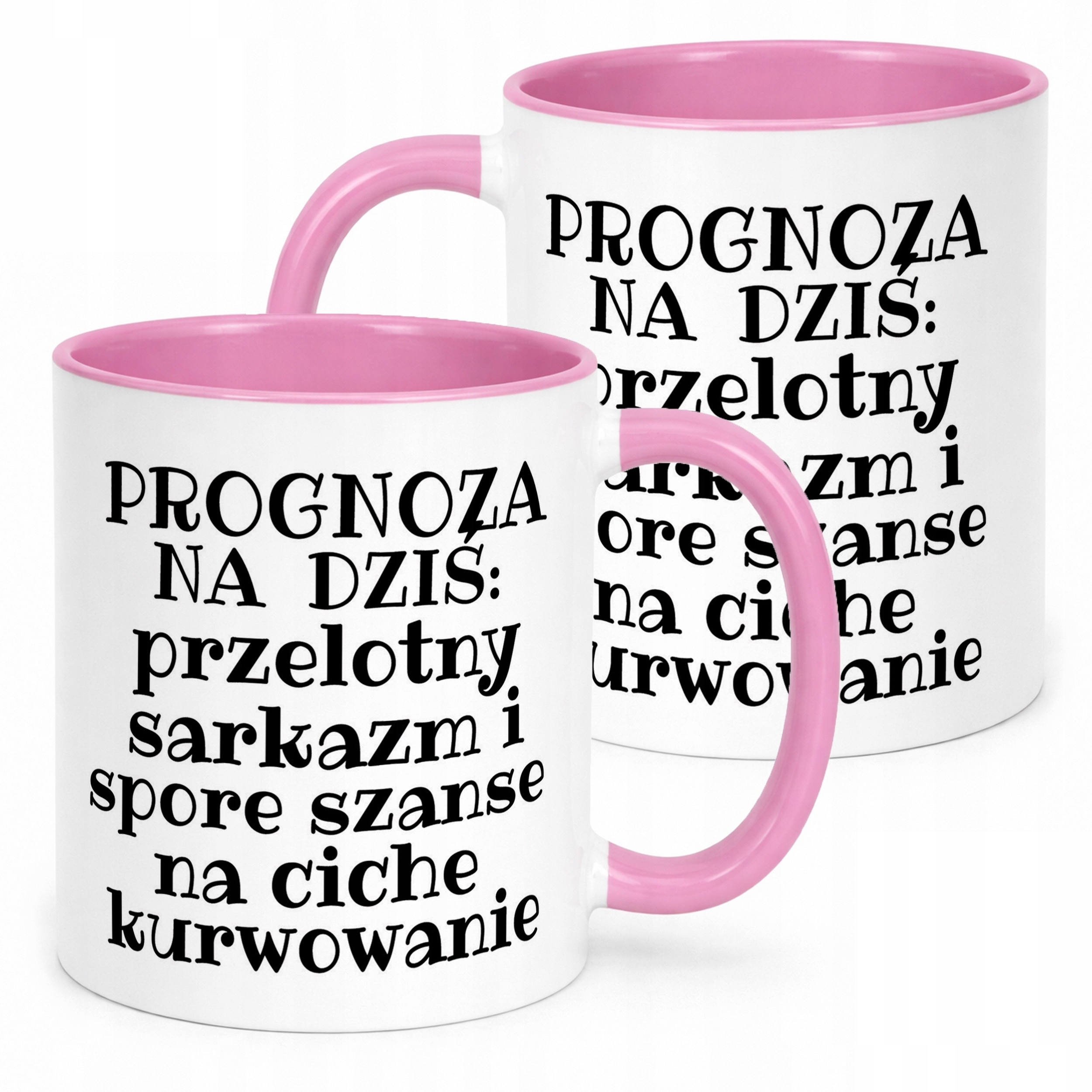 Kubek Różowy Prognoza Na Dziś Sarkastyczny Zabawny Prezent