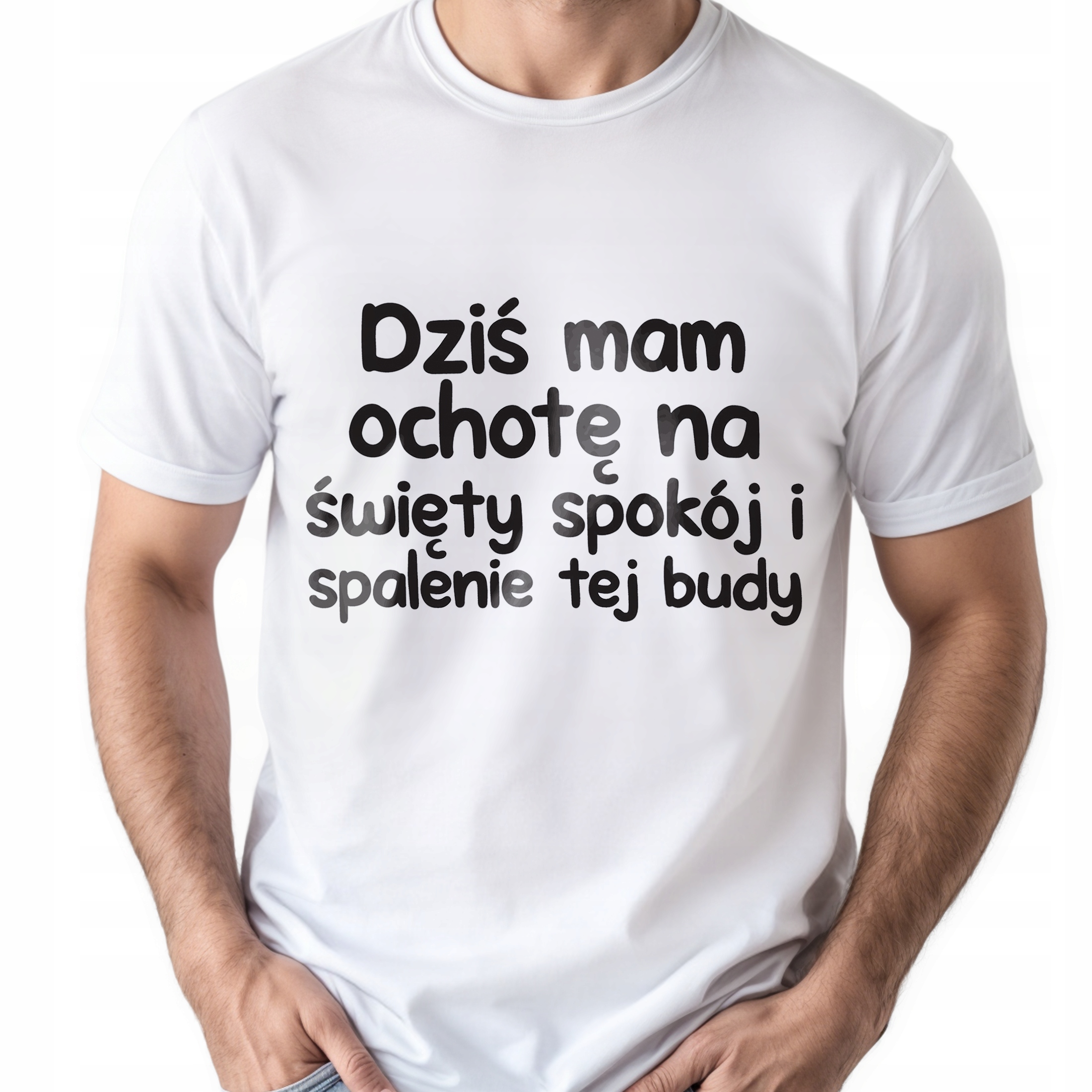 Koszulka biała męska Dziś Mam Ochotę Na Zabawny Prezent