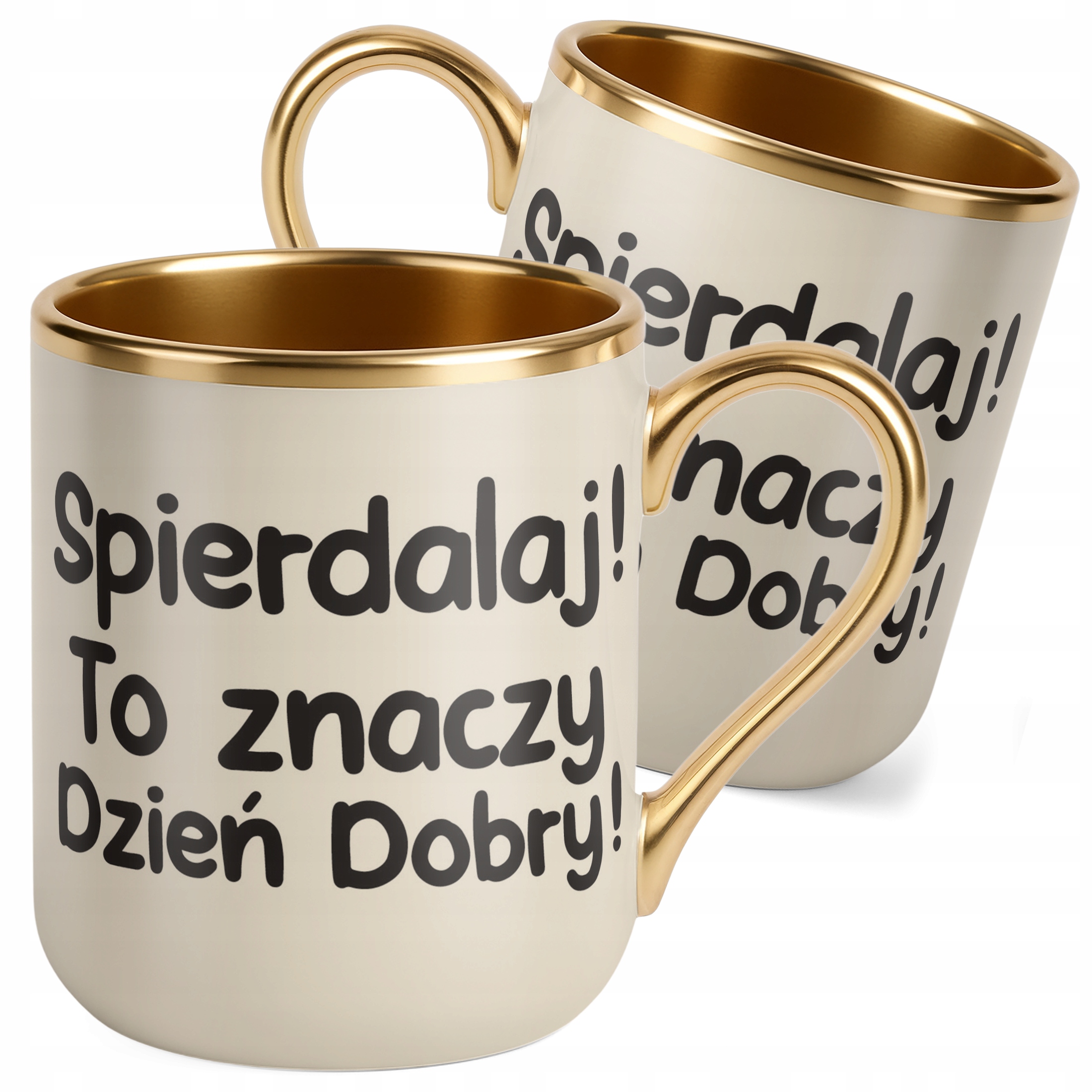 Kubek Premium Złoty Ecru Spie***laj To Znaczy Dzień Dobry Zabawny