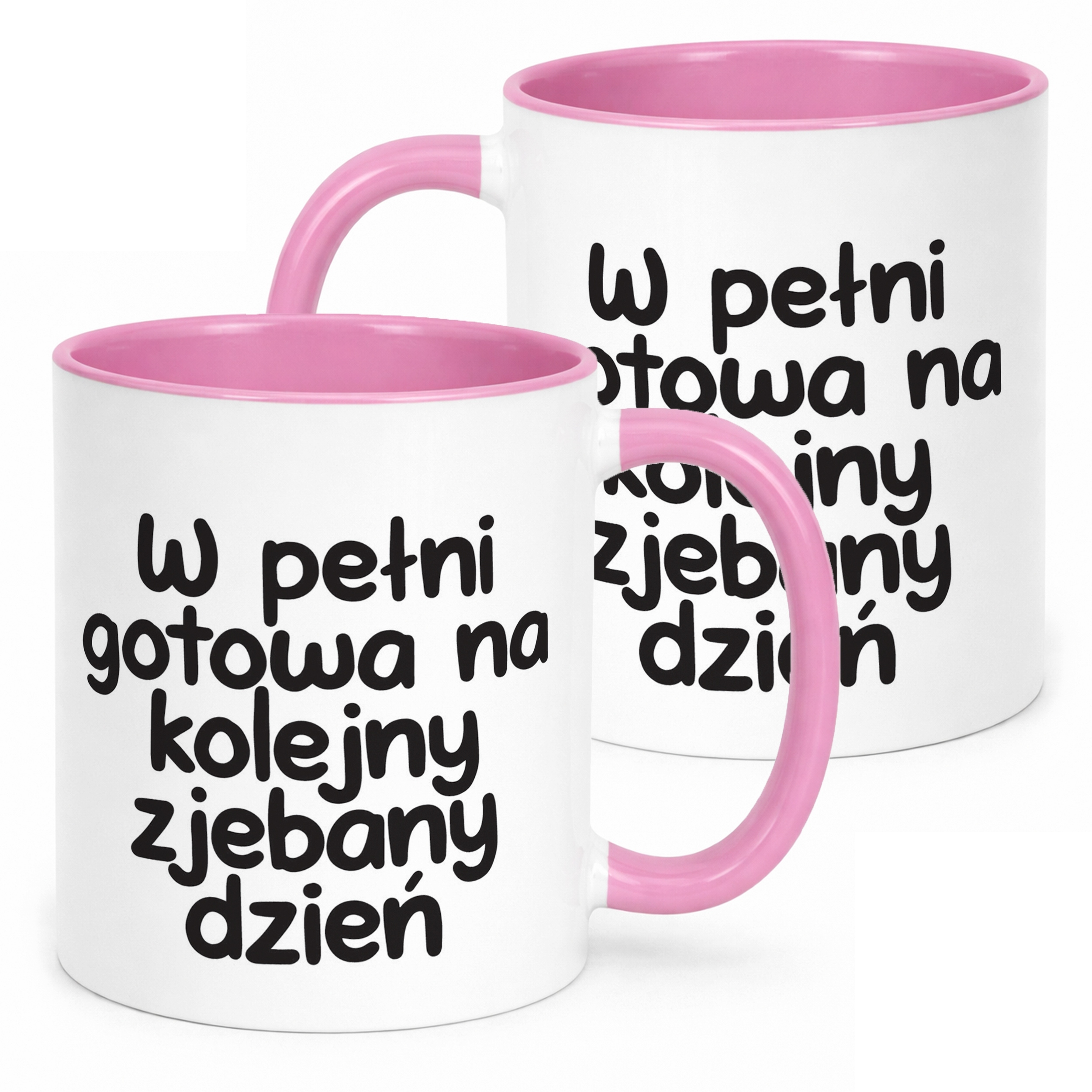 Kubek Różowy W Pełni Gotowa Na Kolejny Dzień Śmieszny Zabawny Prezent