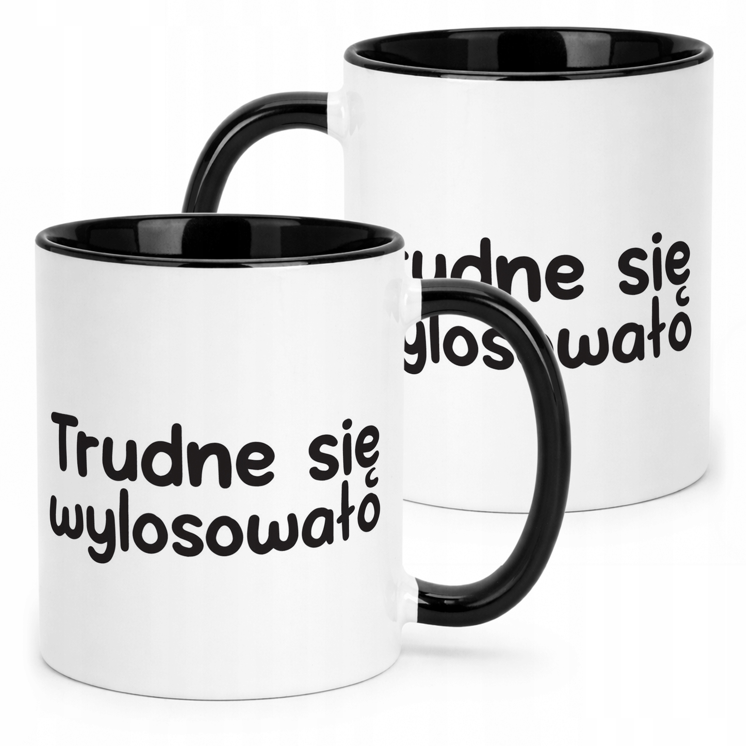 Kubek Czarny Trudne Się Wylosowało Śmieszny Zabawny Prezent