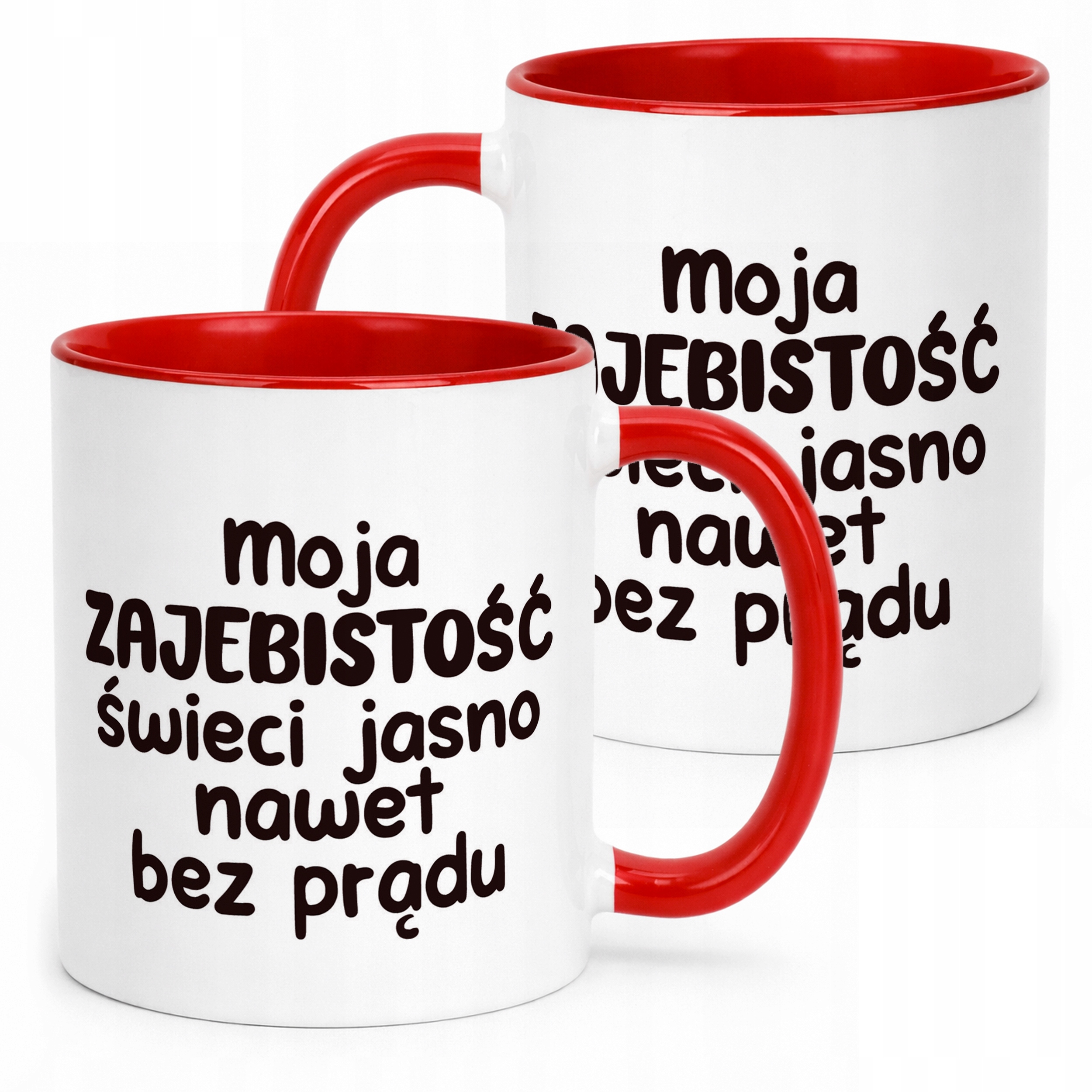 Kubek Czerwony Moja Zaje***tość Świeci Jasno Śmieszny Zabawny Prezent