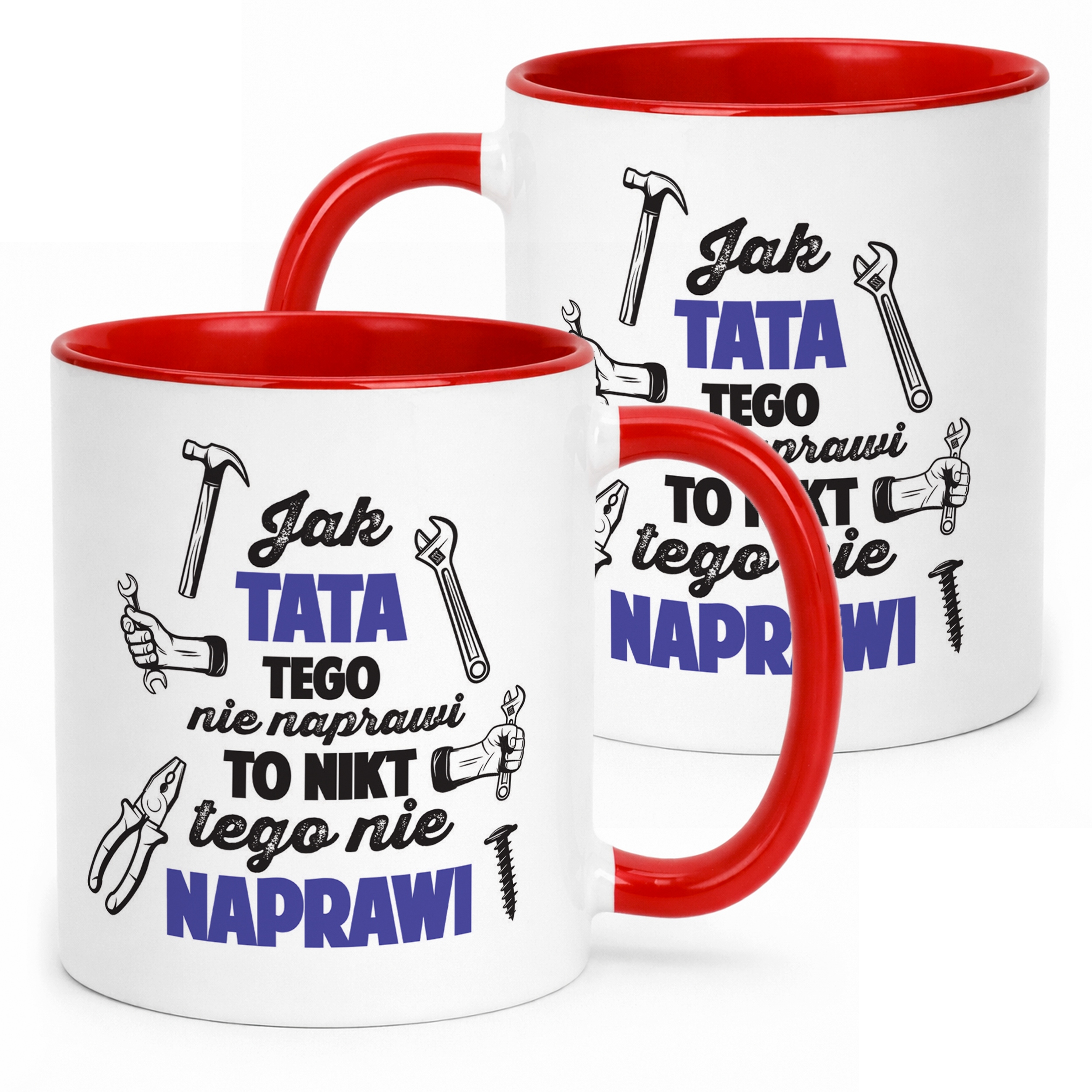Kubek Czerwony Dzień Ojca Dla Taty Jak Tata Tego Nie Naprawi