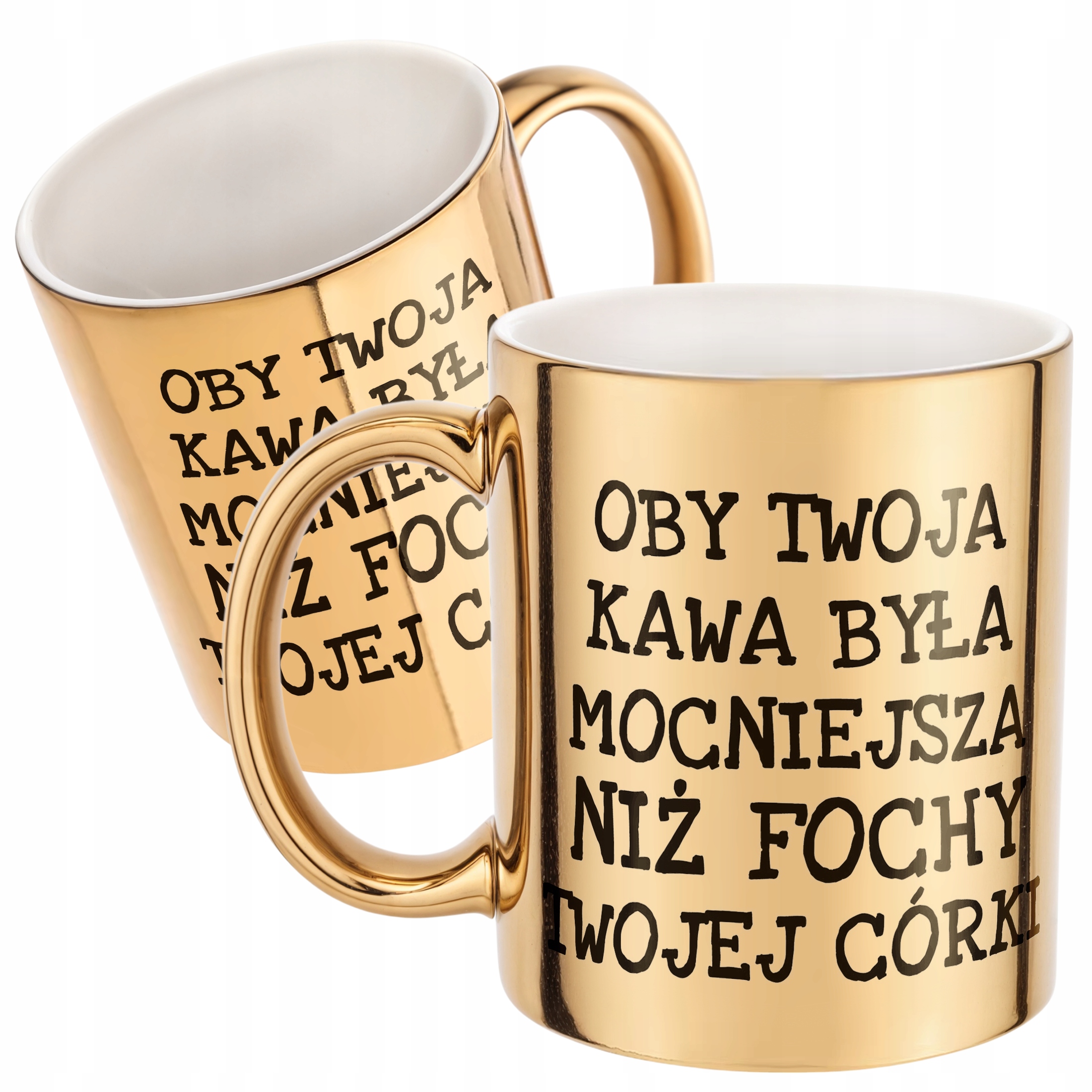 Złoty kubek Oby Twoja Kawa Była Mocniejsza Sarkazm Prezent