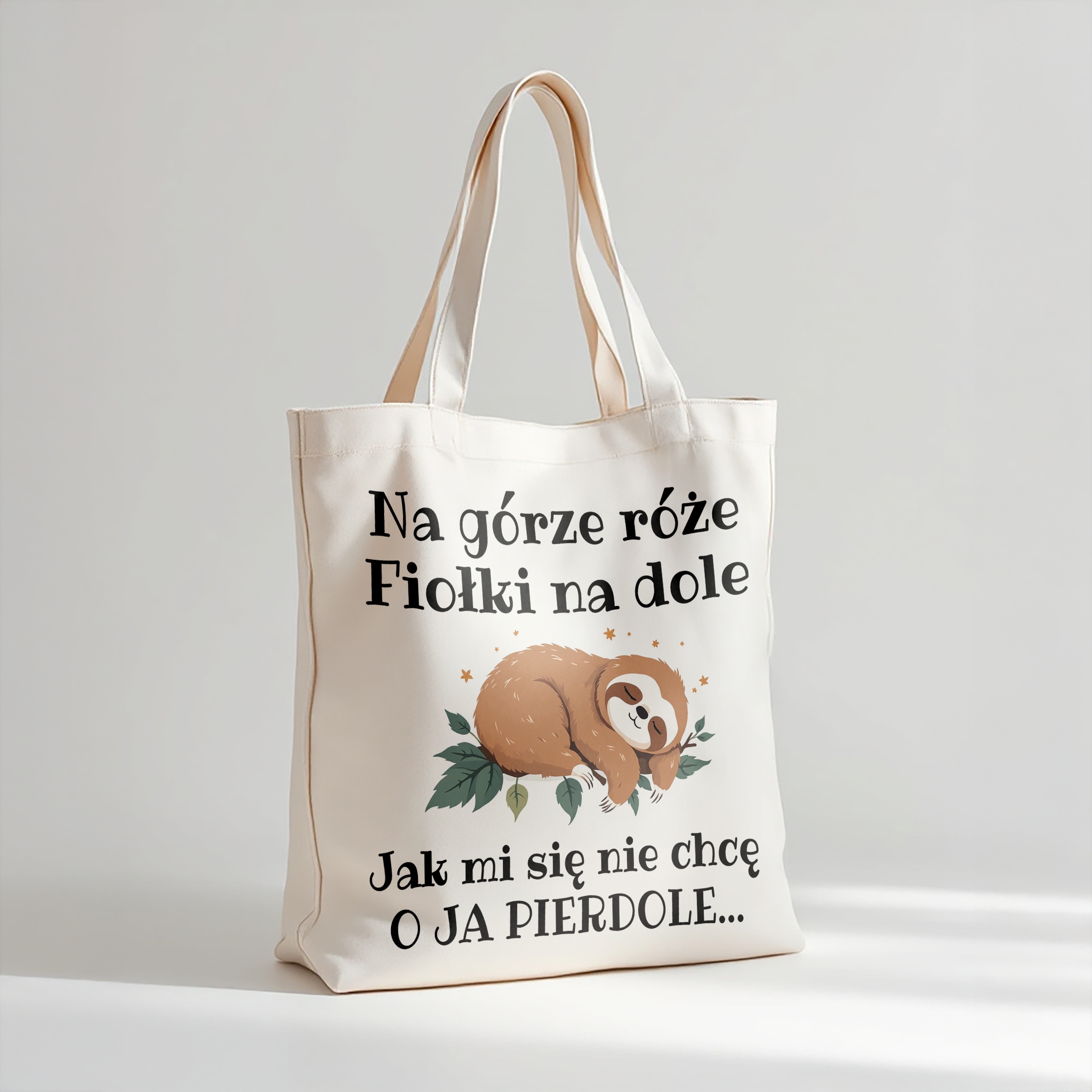 Torba bawełniana premium Jak Mi Się Nie Chcę Zabawny Prezent