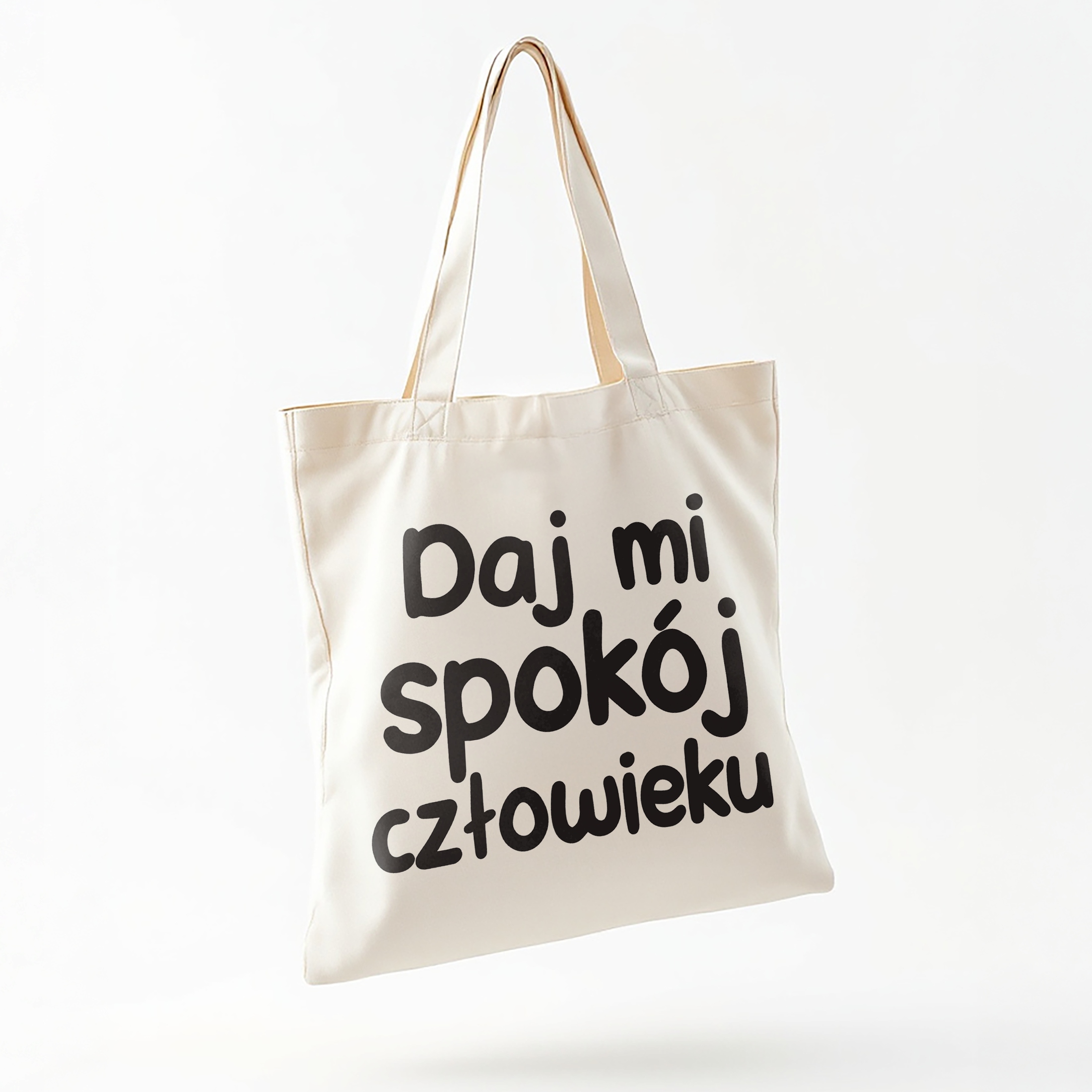 Torba bawełniana na zakupy Daj Mi Spokój Człowieku Zabawny Prezent