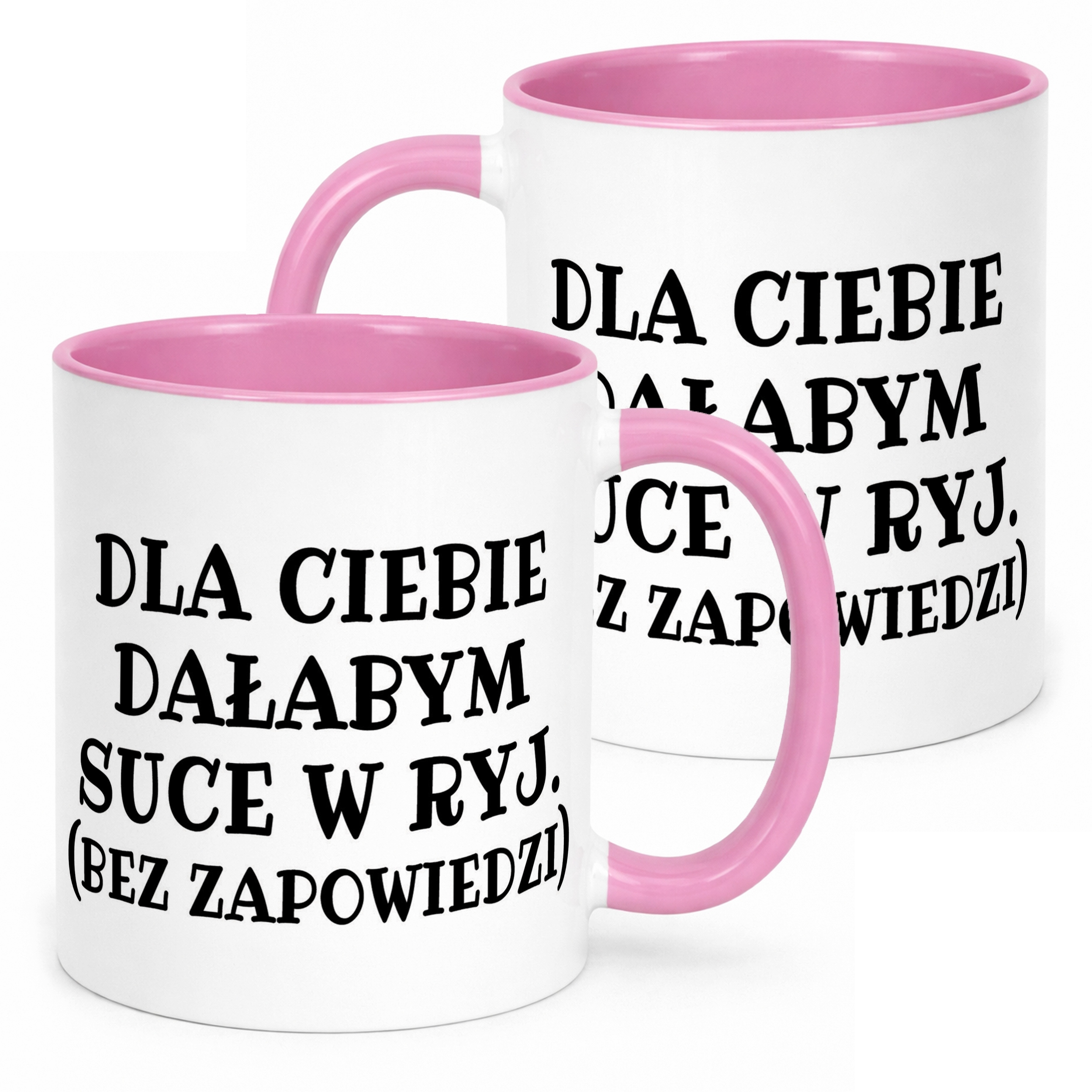 Kubek Różowy Dla Ciebie Dałabym Sarkastyczny Zabawny Prezent