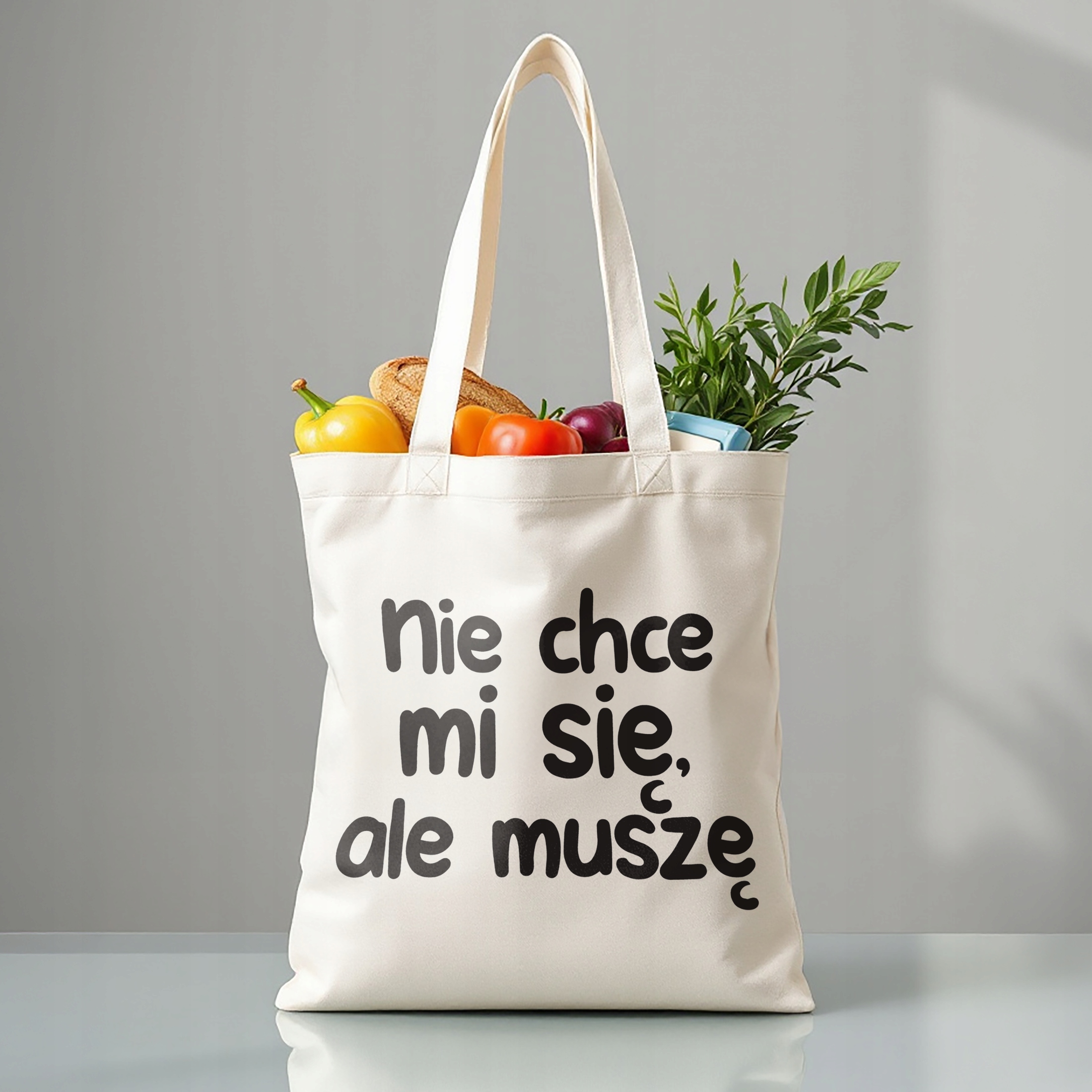 Torba bawełniana premium Nie Chcę Mi Się Ale muszę Zabawny Prezent