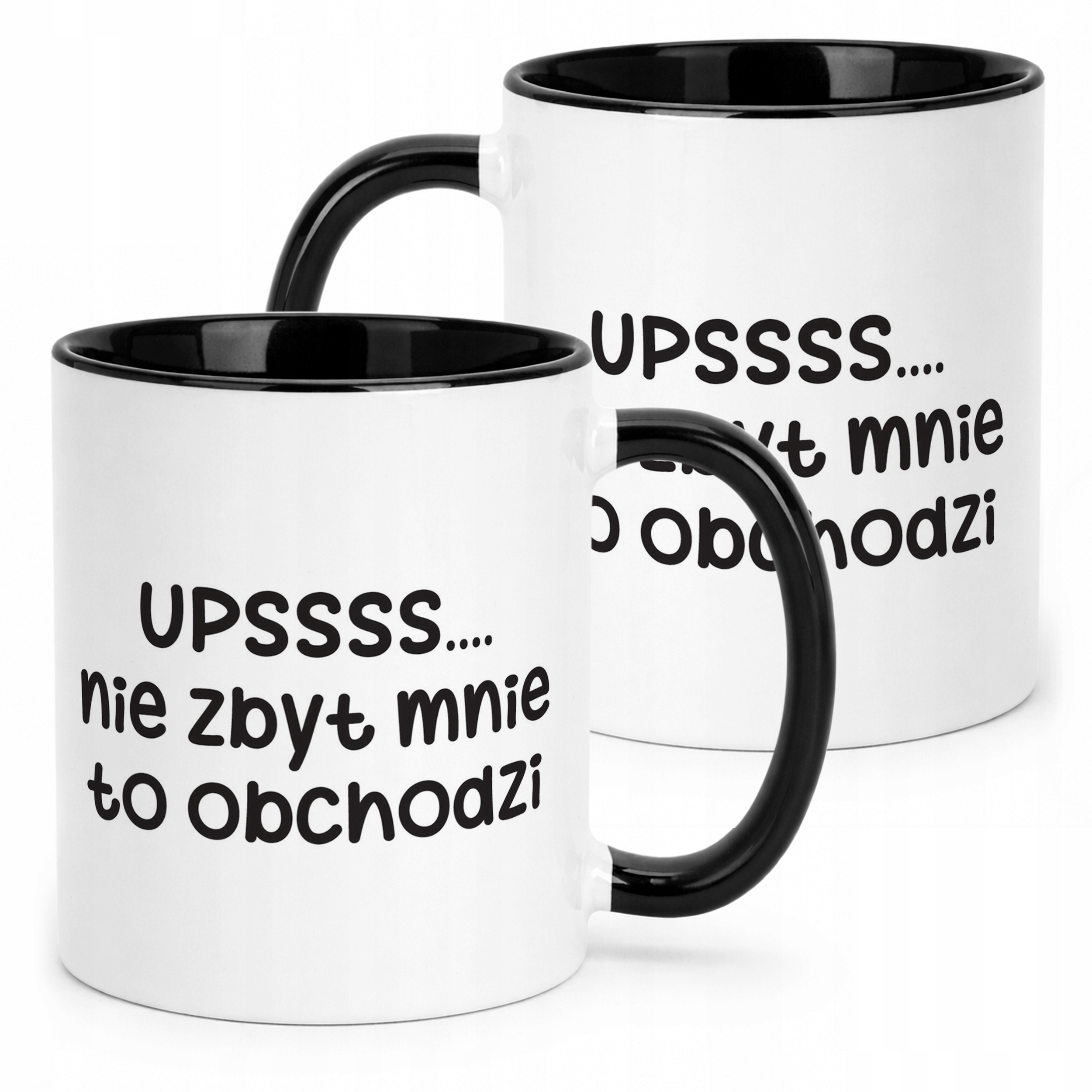 Kubek Czarny Upsss Nie Zbyt Mnie To Obchodzi Śmieszny Zabawny Prezent
