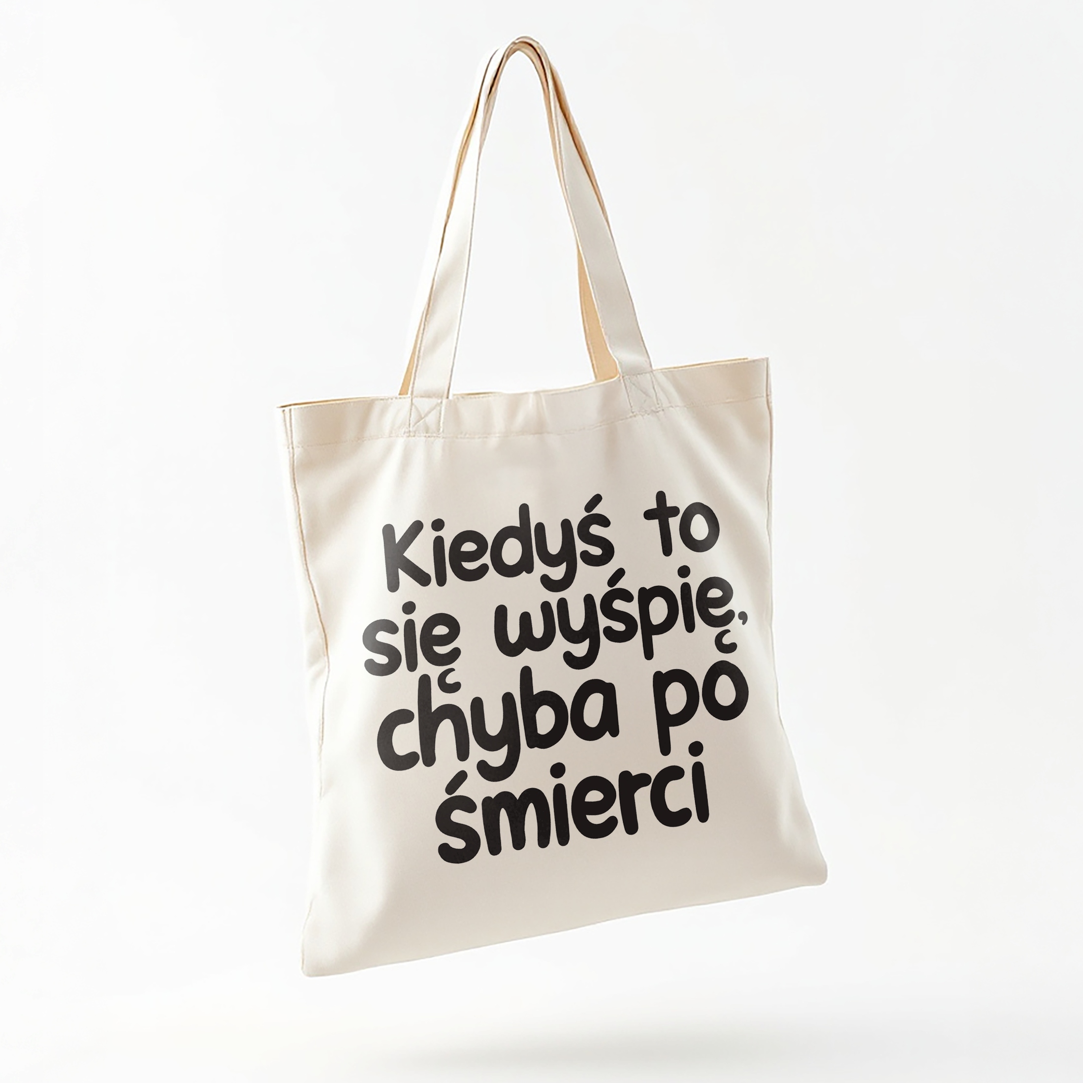 Torba bawełniana na zakupy Kiedyś To Się Wyśpię Zabawny Prezent