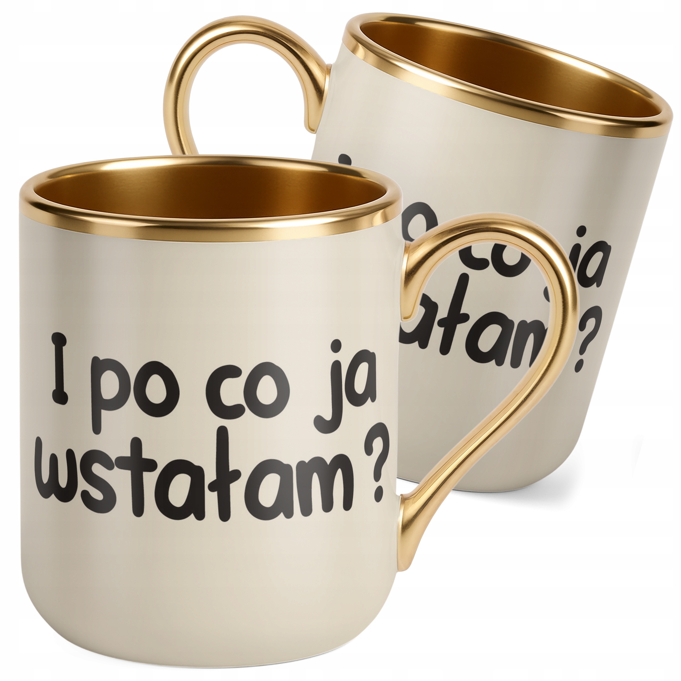 Kubek Premium Złoty Ecru I Po Co Ja Wstałem Śmieszny Zabawny