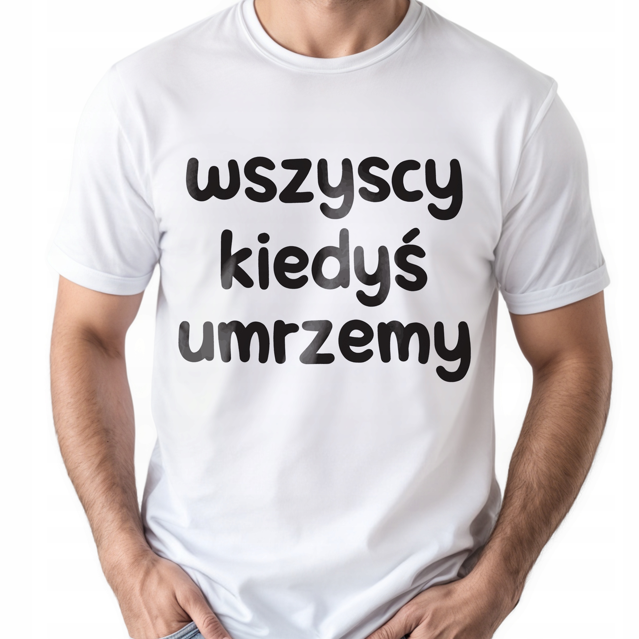 Koszulka biała męska Wszyscy Kiedys Umrzemy Zabawny Prezent r. 3XL