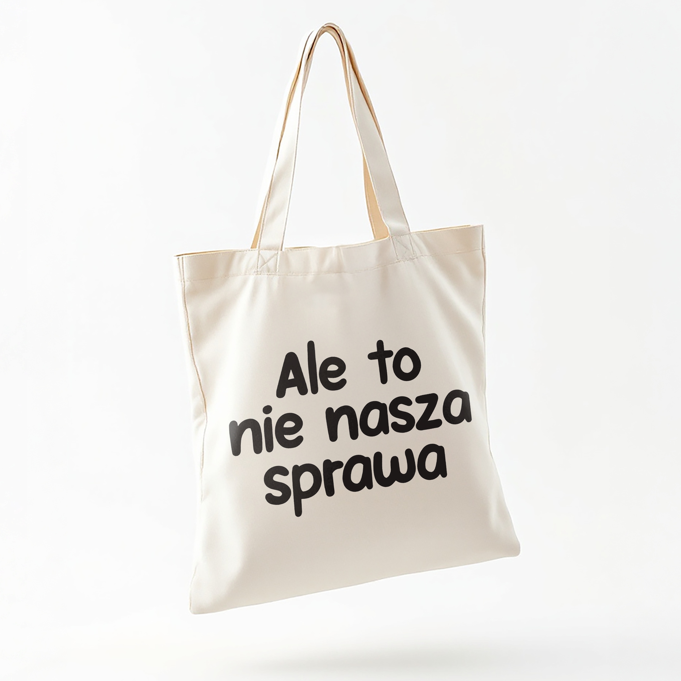 Torba bawełniana na zakupy Ale To Nie Nasza Sprawa Zabawny Prezent