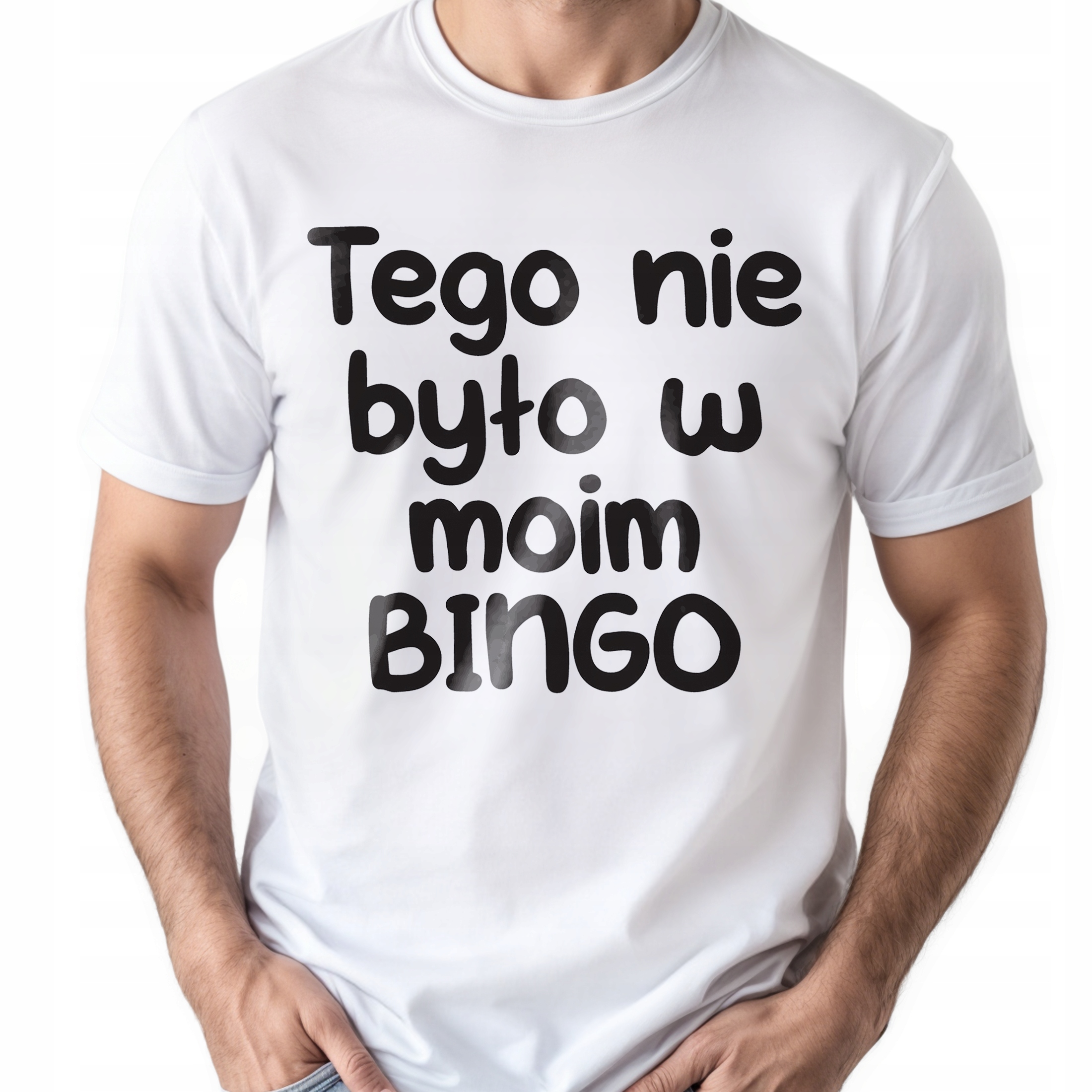 Koszulka biała męska Tego Nie Było W Moim Bingo Zabawny Prezent