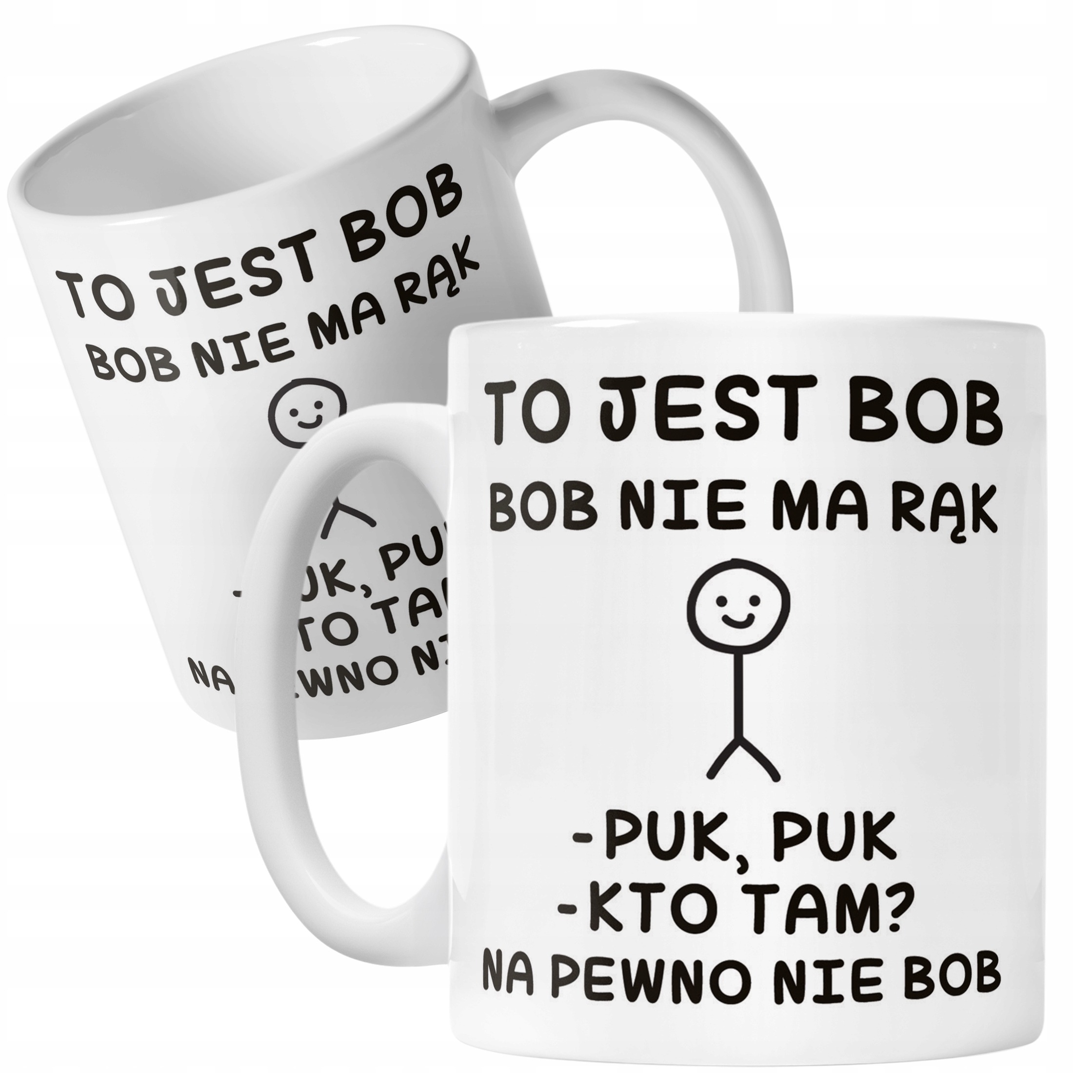 Kubek ceramiczny To Jest Bob Nie Ma Rąk Śmieszny Zabawny Prezent