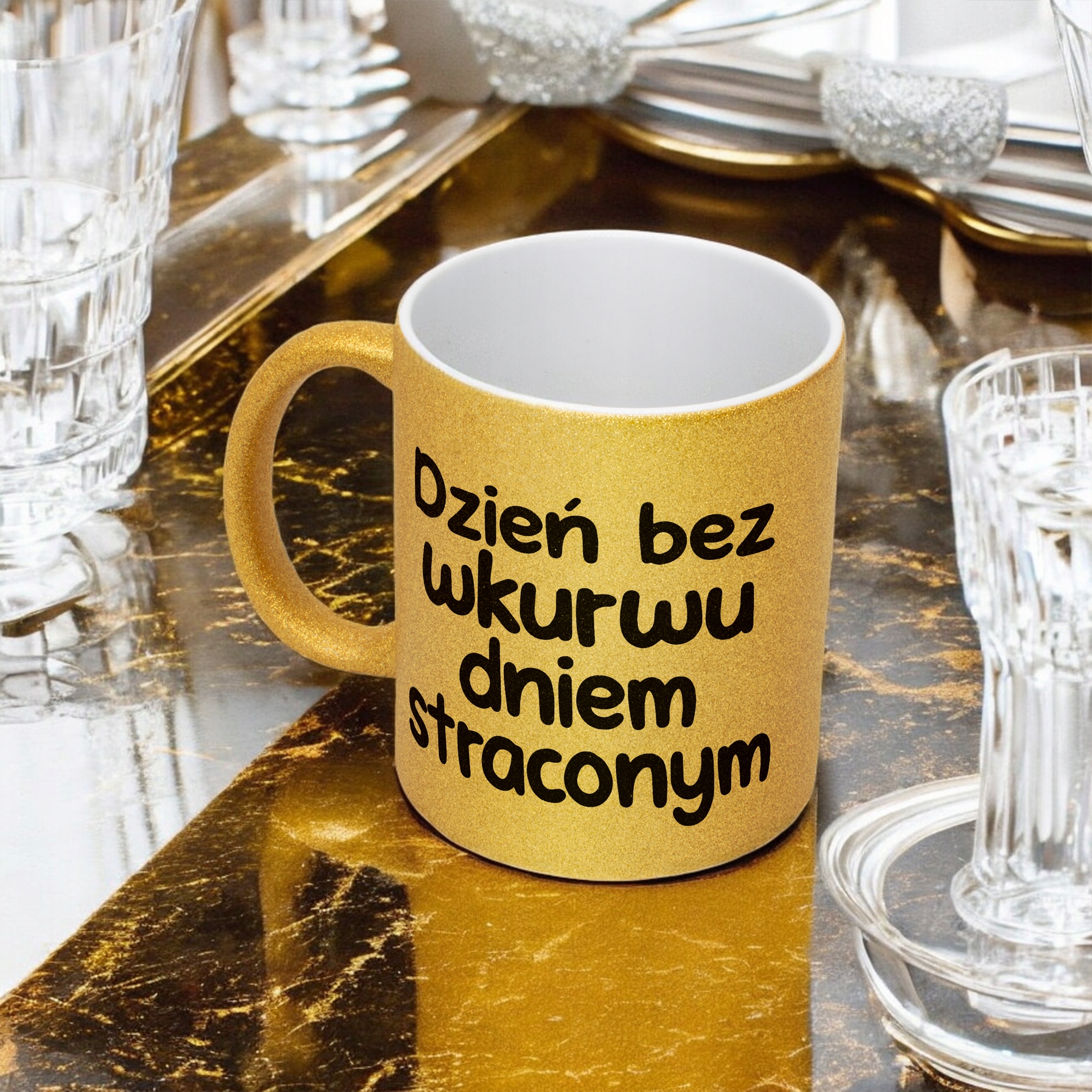 Złoty Kubek Brokatowy Dzień Bez Wku**u Dniem Straconym Zabawny Prezent