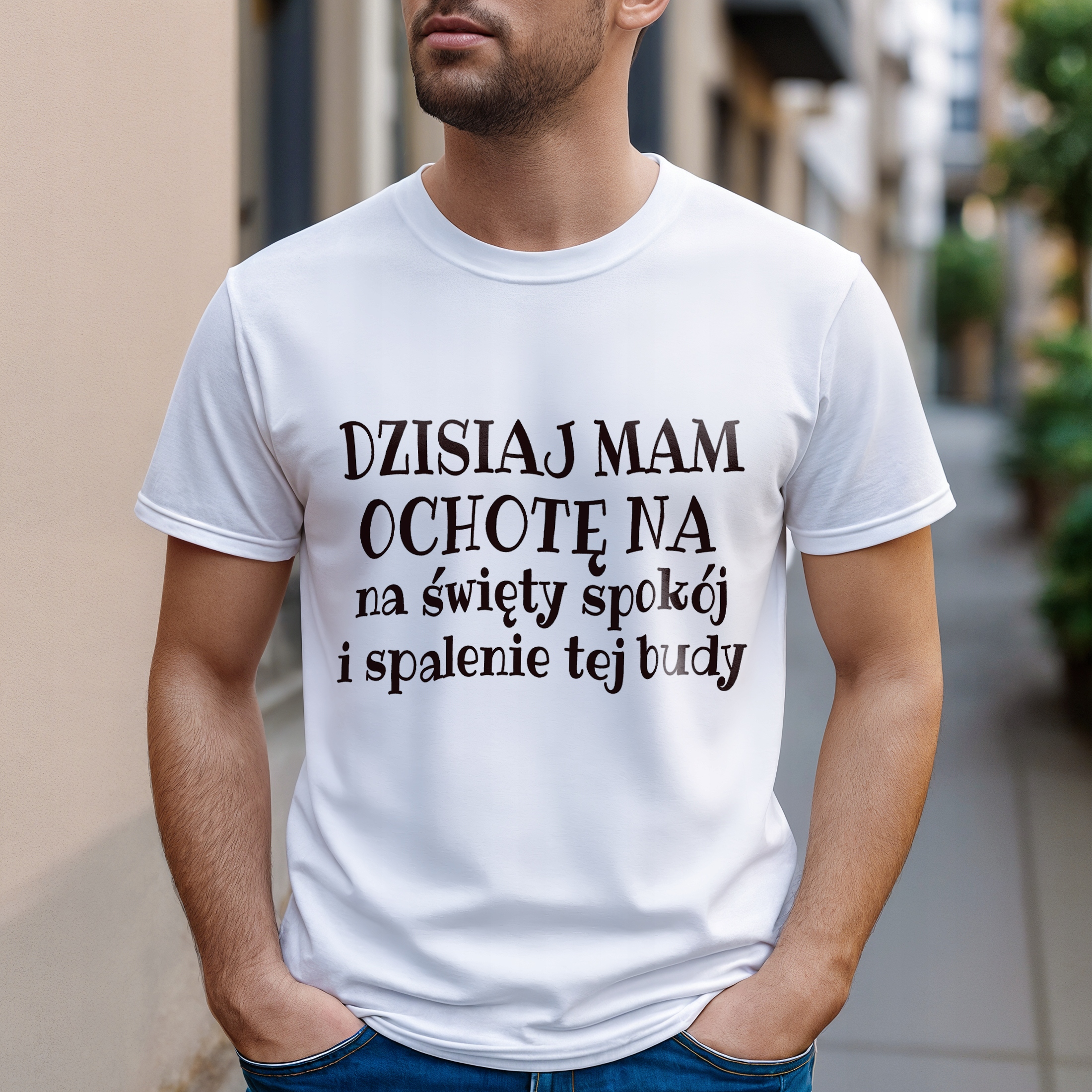 Koszulka biała męska Dziś Mam Ochotę Na Święty Spokój