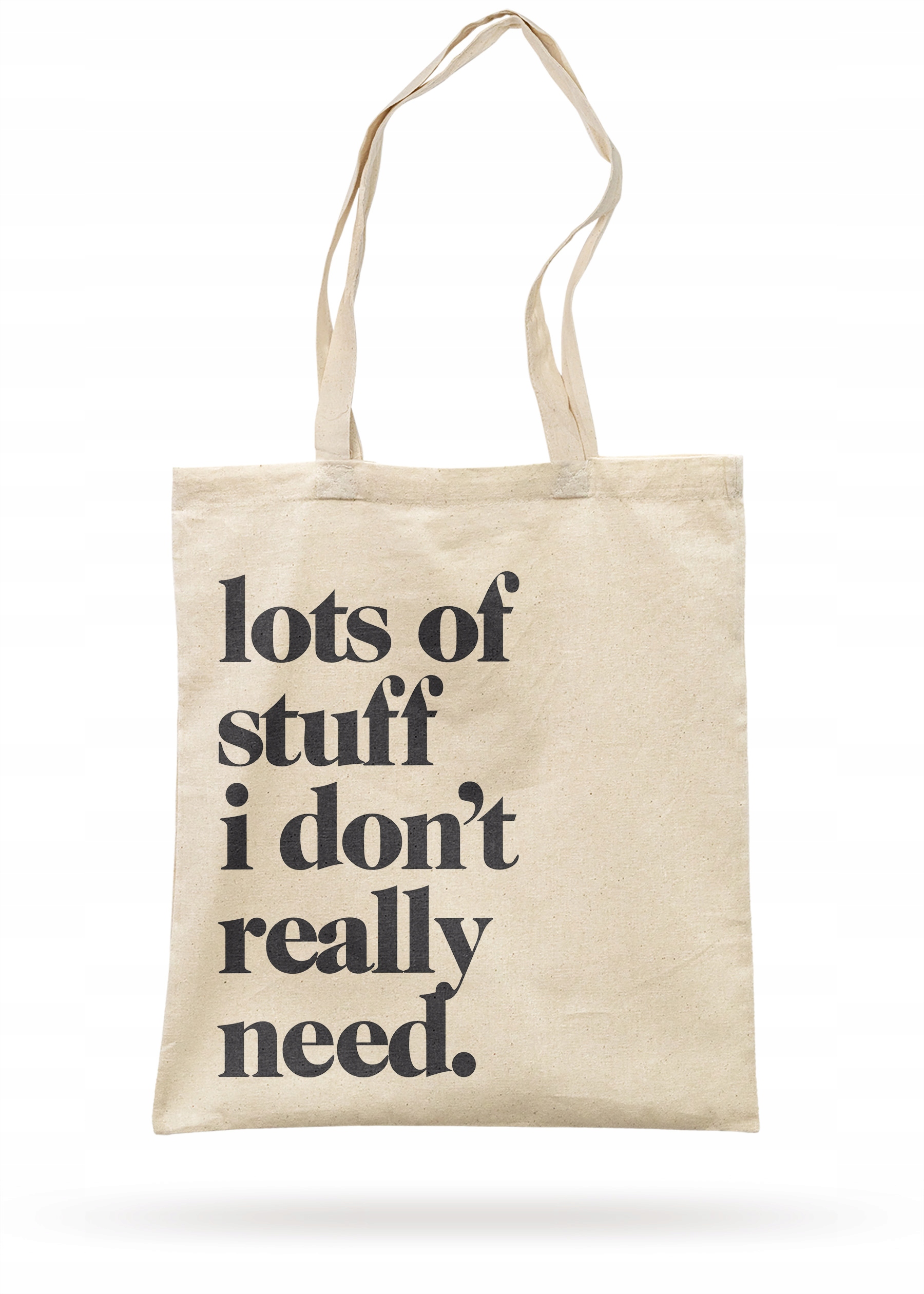 Torba bawełniana z dnem na zakupy LOTS OF STUFF I DON’T REALLY NEED