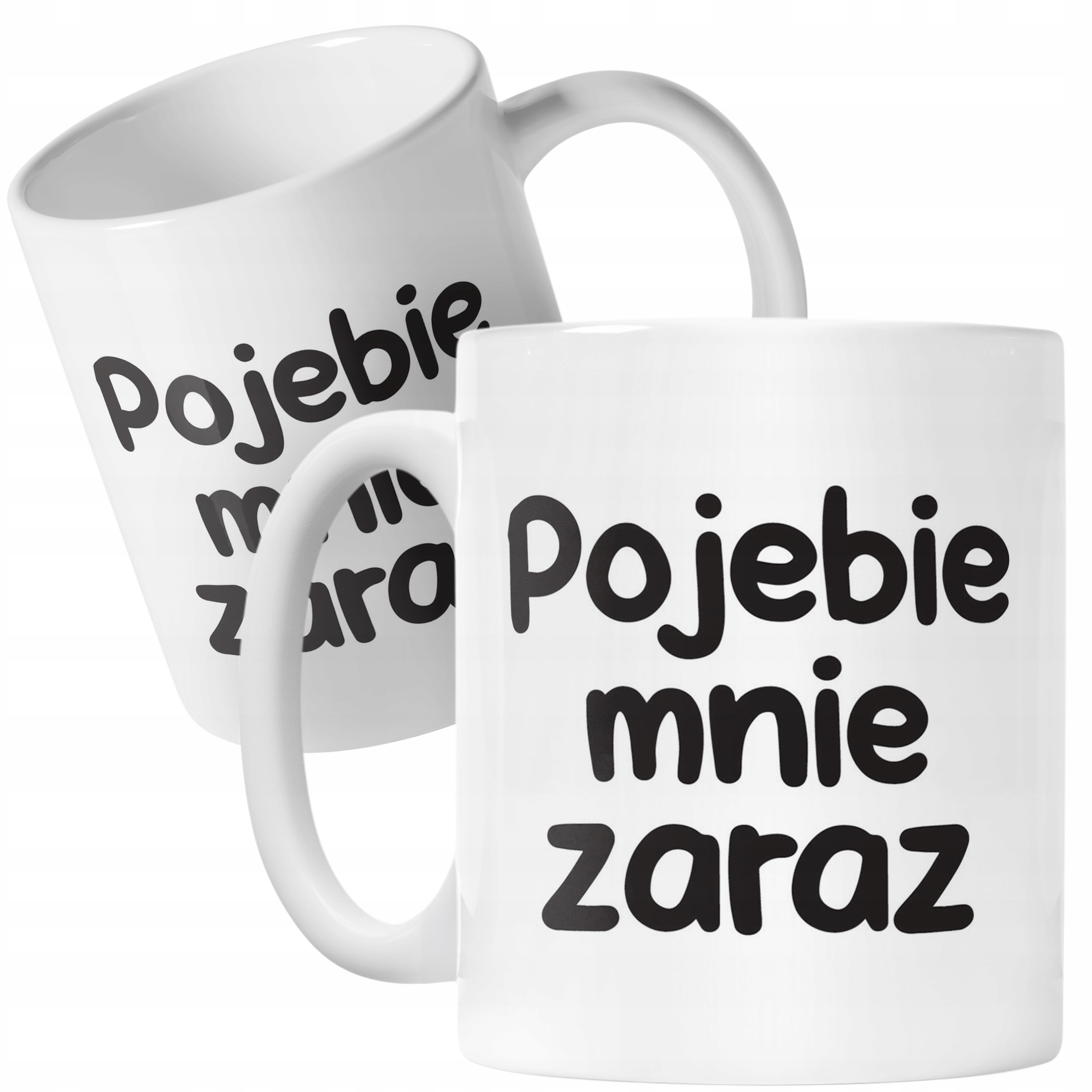 Kubek ceramiczny Poje**e Mnie Zaraz Śmieszny Zabawny Prezent