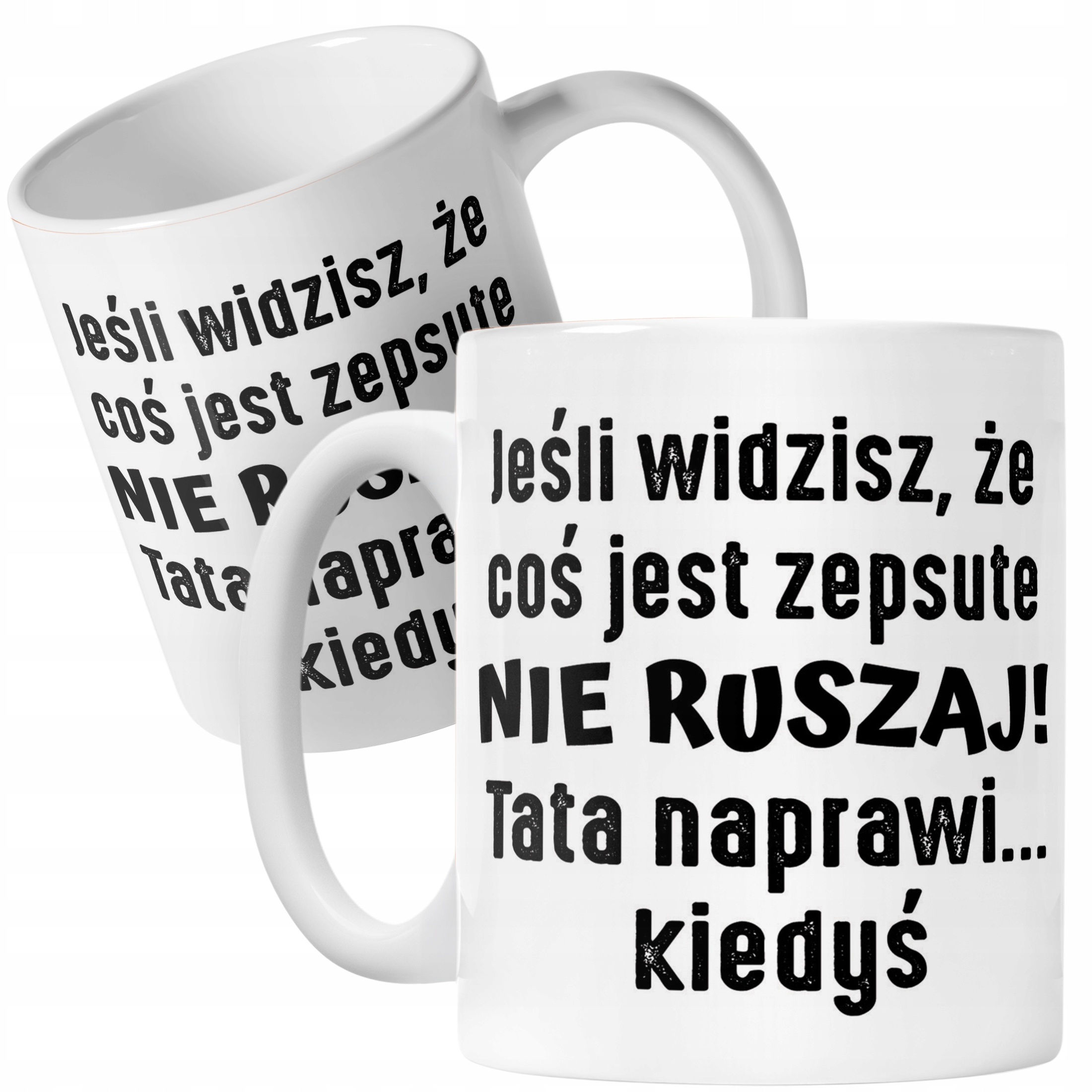 Kubek ceramiczny Dzień Ojca Dla Taty Tata Naprawi Kiedyś Prezent