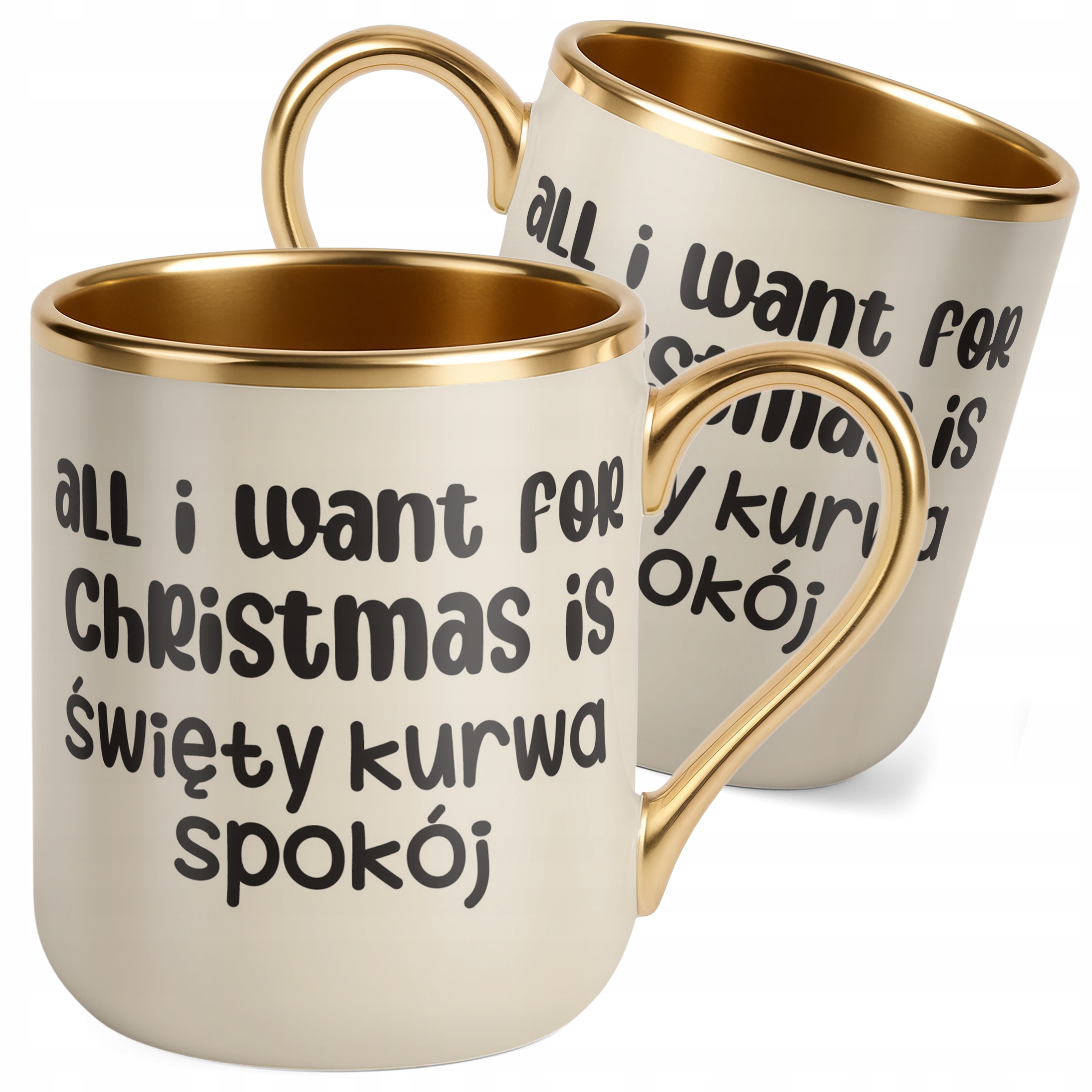 Kubek Premium Złoty Ecru Świąteczny All I Want For Christmas Is Zabawny