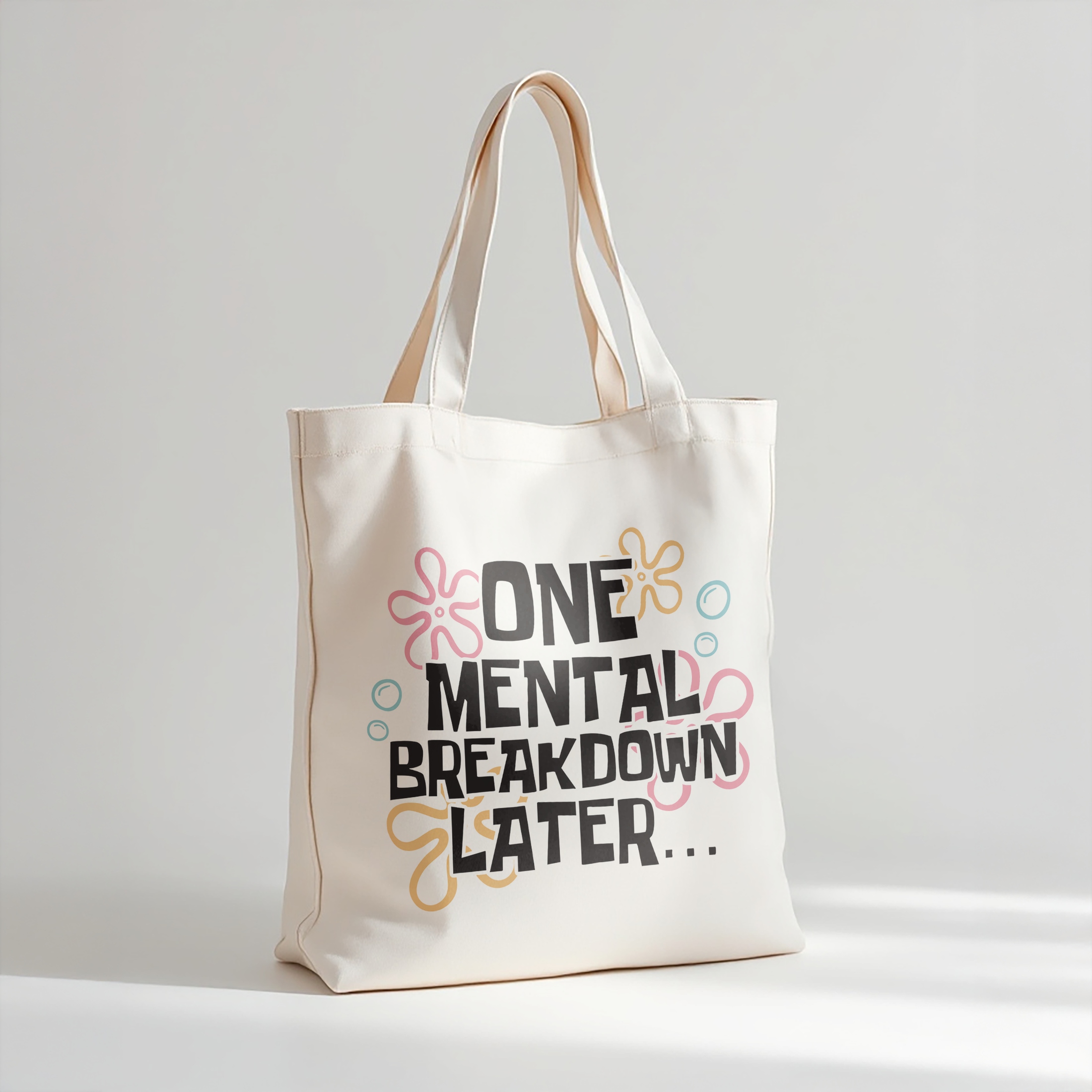 Torba bawełniana premium One Mental Breakdown Later Zabawny Prezent