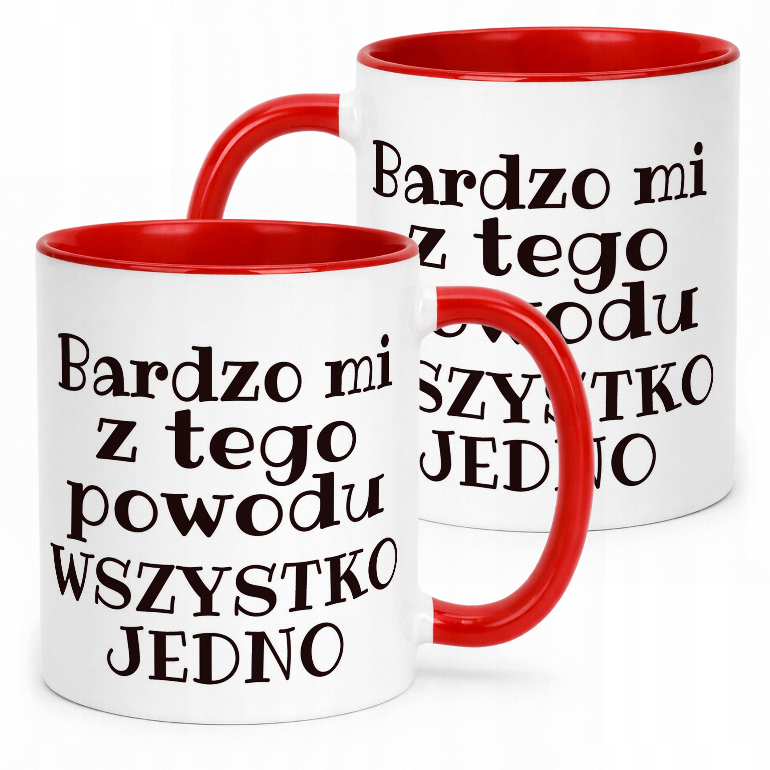 Kubek ceramiczny Bardzo Mi Z Tego Powodu Śmieszny Zabawny Prezent
