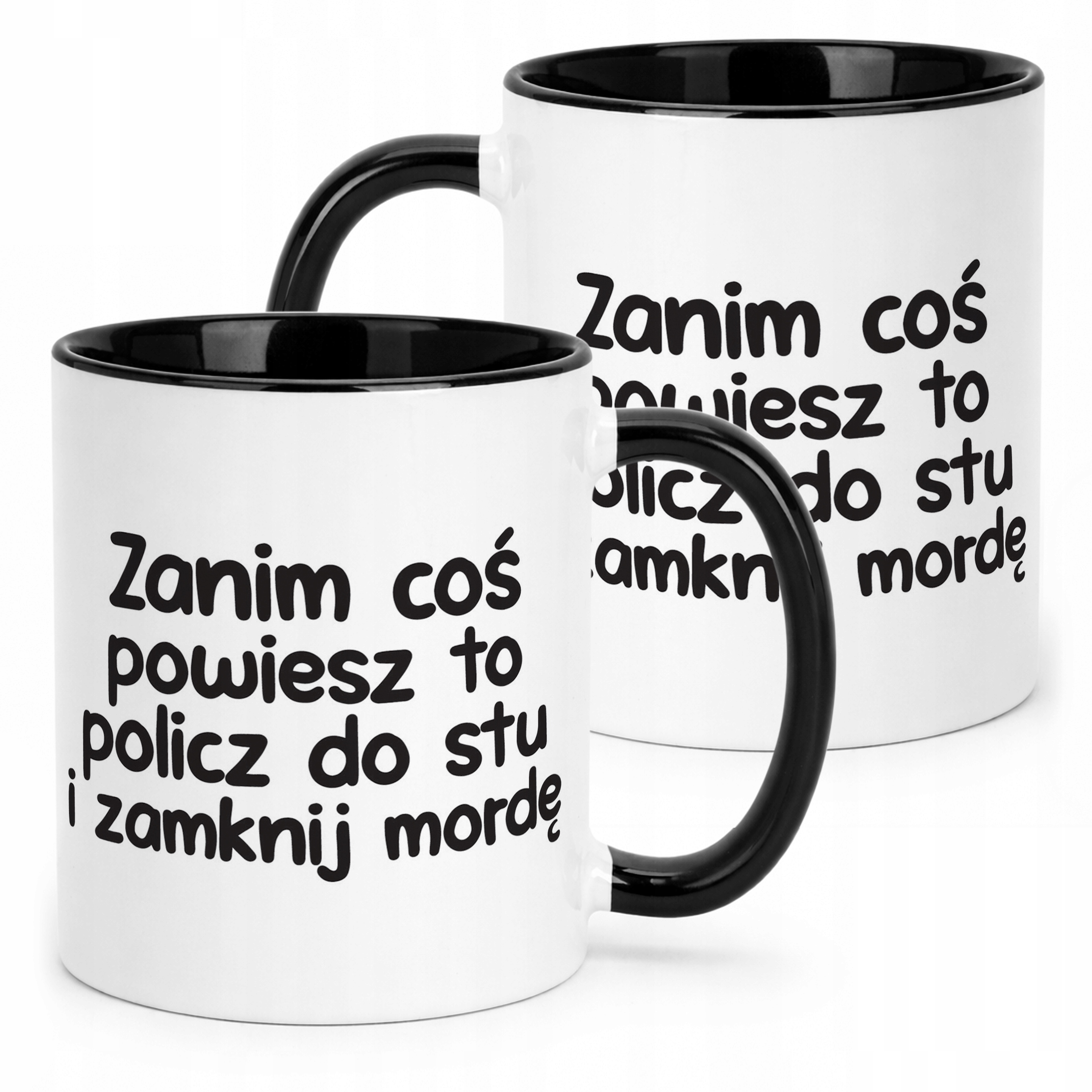 Kubek Czarny Zanim Coś Powiesz To Śmieszny Zabawny Prezent