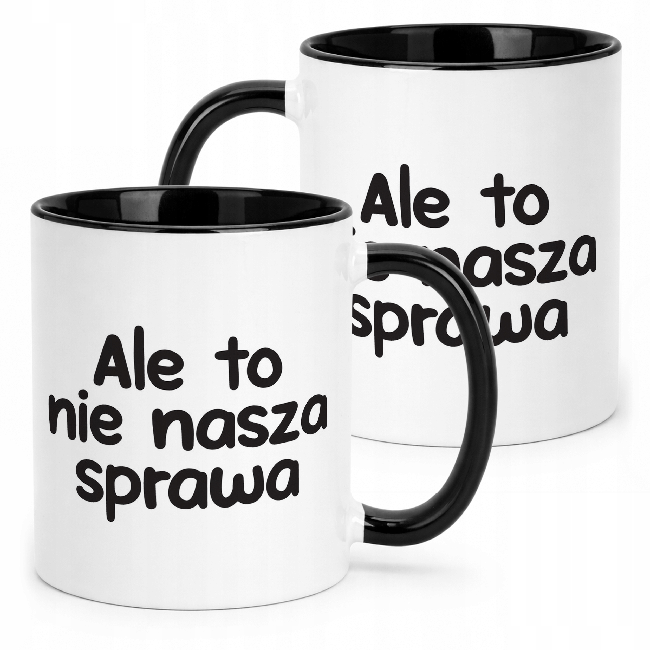 Kubek Czarny Ale To Nie Nasza Sprawa Śmieszny Zabawny Prezent