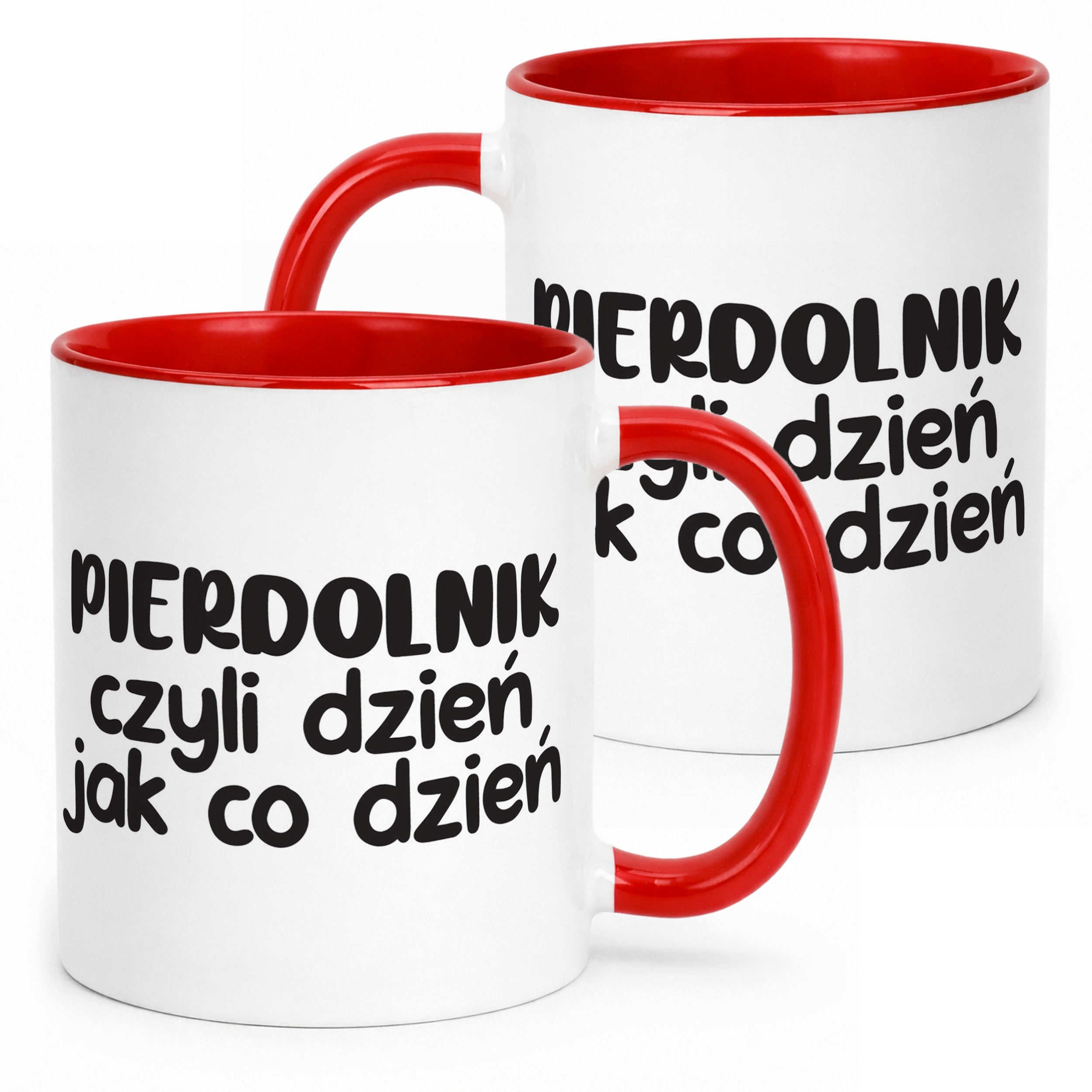 Kubek Czerwony Pie*dolnik Dzień Jak Co Dzień Śmieszny Zabawny Prezent
