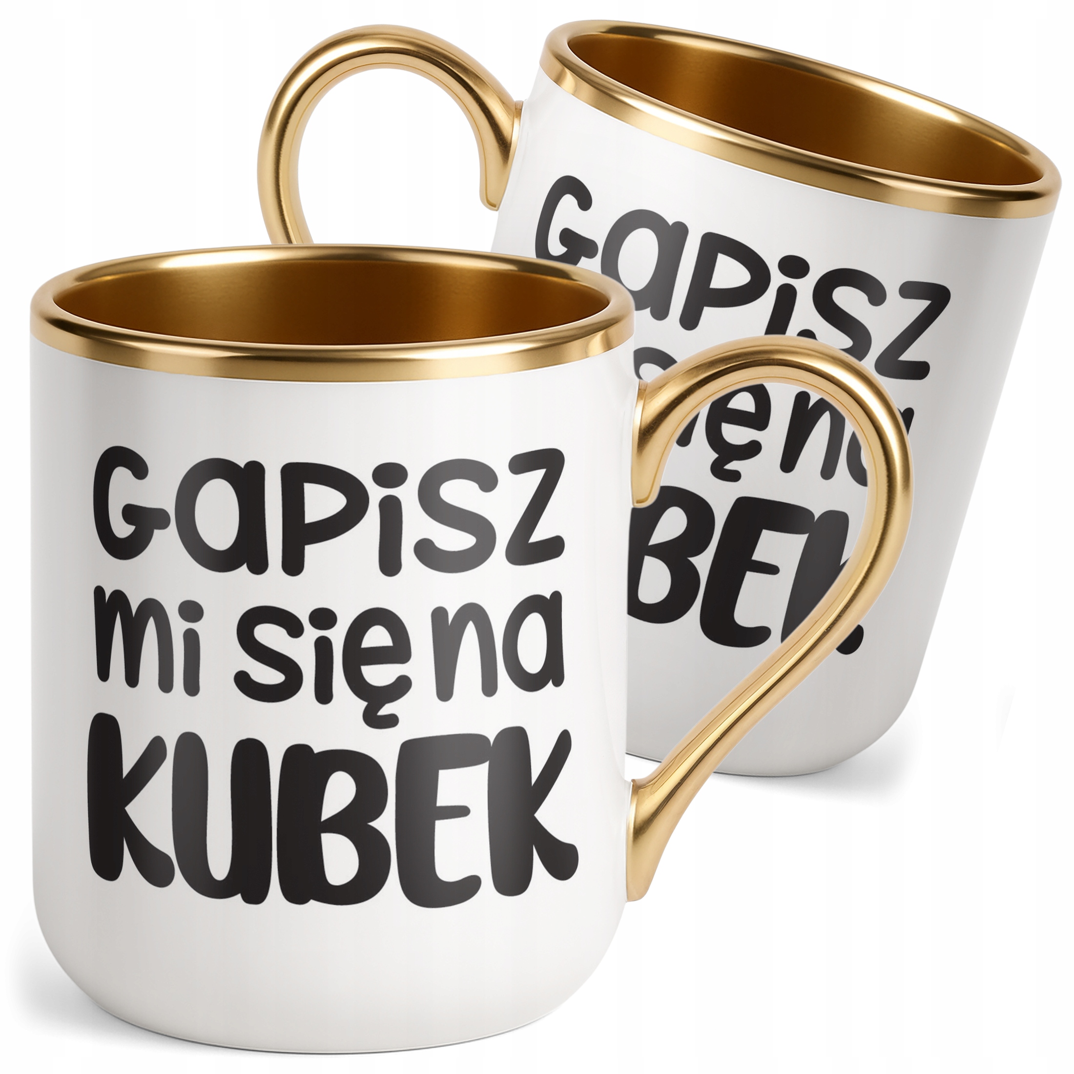 Kubek Premium Złoty Gapisz Mi Się Na Kubek Śmieszny Zabawny Prezent