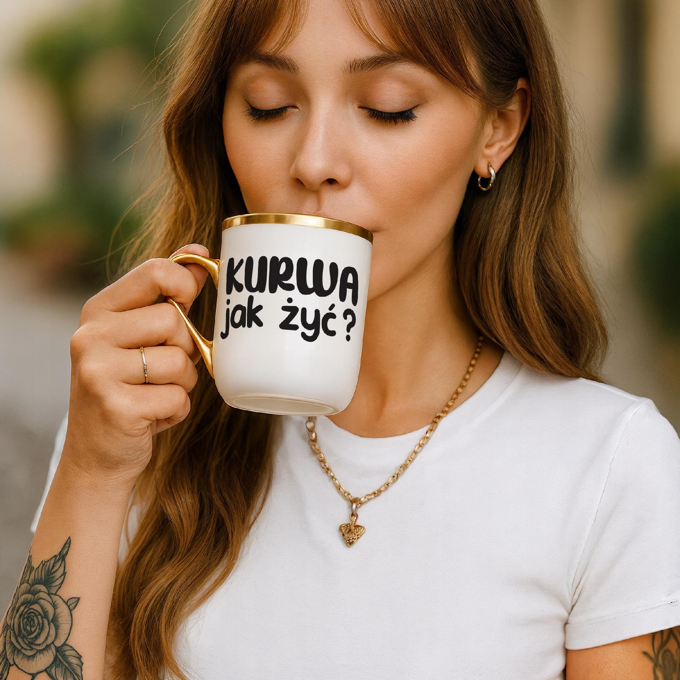 Kubek Premium Złoty Ku**a Jak Żyć Śmieszny Zabawny Prezent