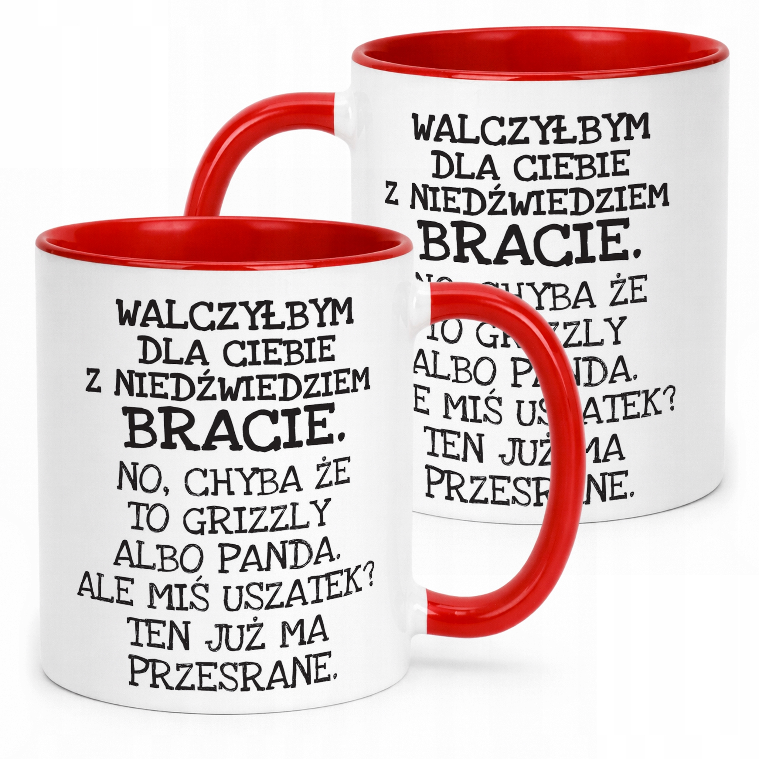 Kubek ceramiczny Walczyłbym Dla Ciebie Z Niedźwiedziem Zabawny Prezent