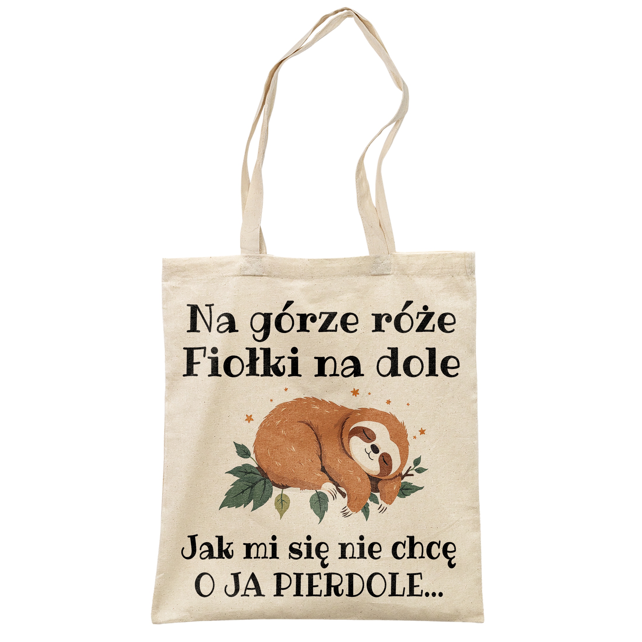 Torba bawełniana na zakupy Jak Mi Się Nie Chcę Zabawny Prezent