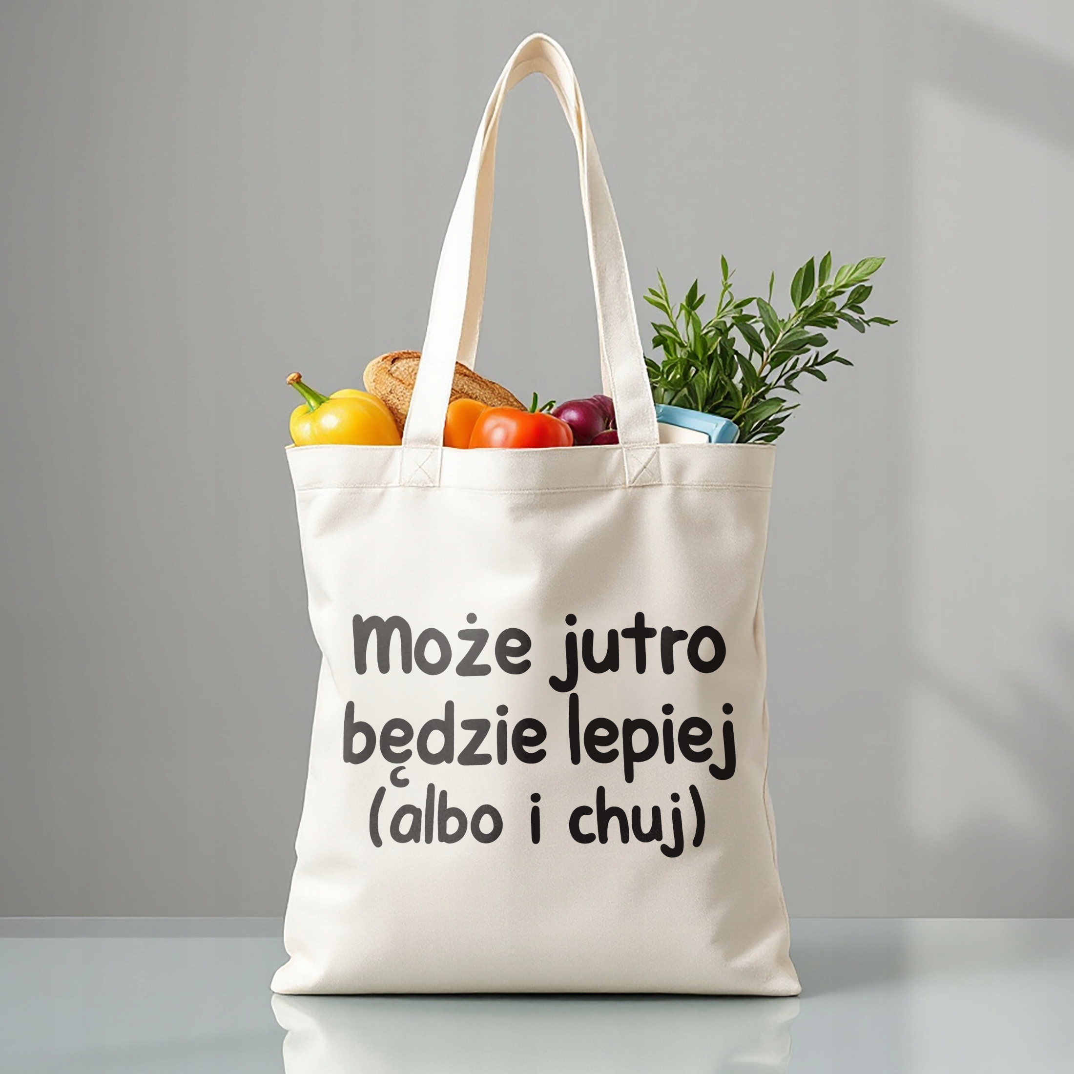 Torba bawełniana premium Może Jutro Będzie Lepiej Zabawny Prezent