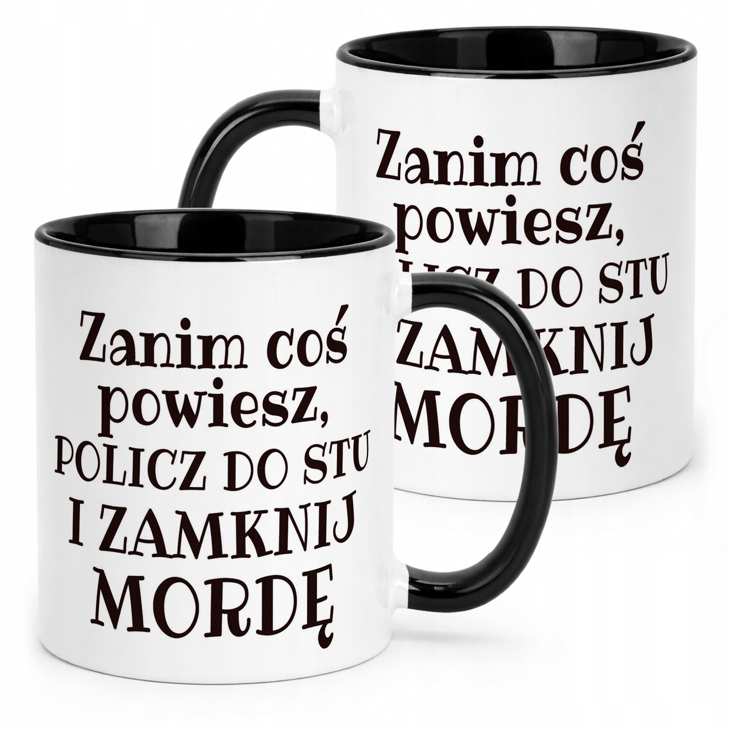 Kubek Czarny Zanim Coś Powiesz Śmieszny Zabawny Prezent
