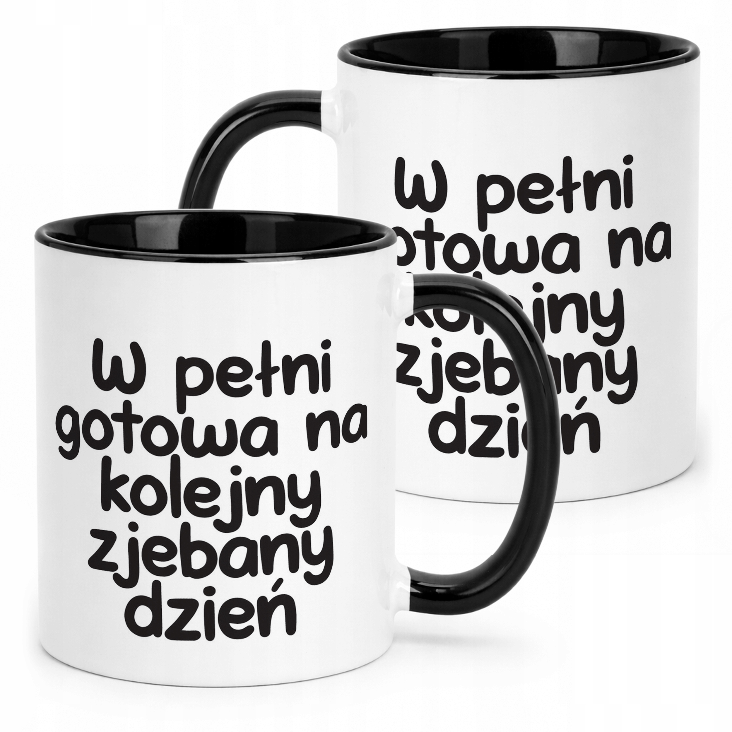 Kubek Czarny W Pełni Gotowa Na Kolejny Dzień Śmieszny Zabawny Prezent