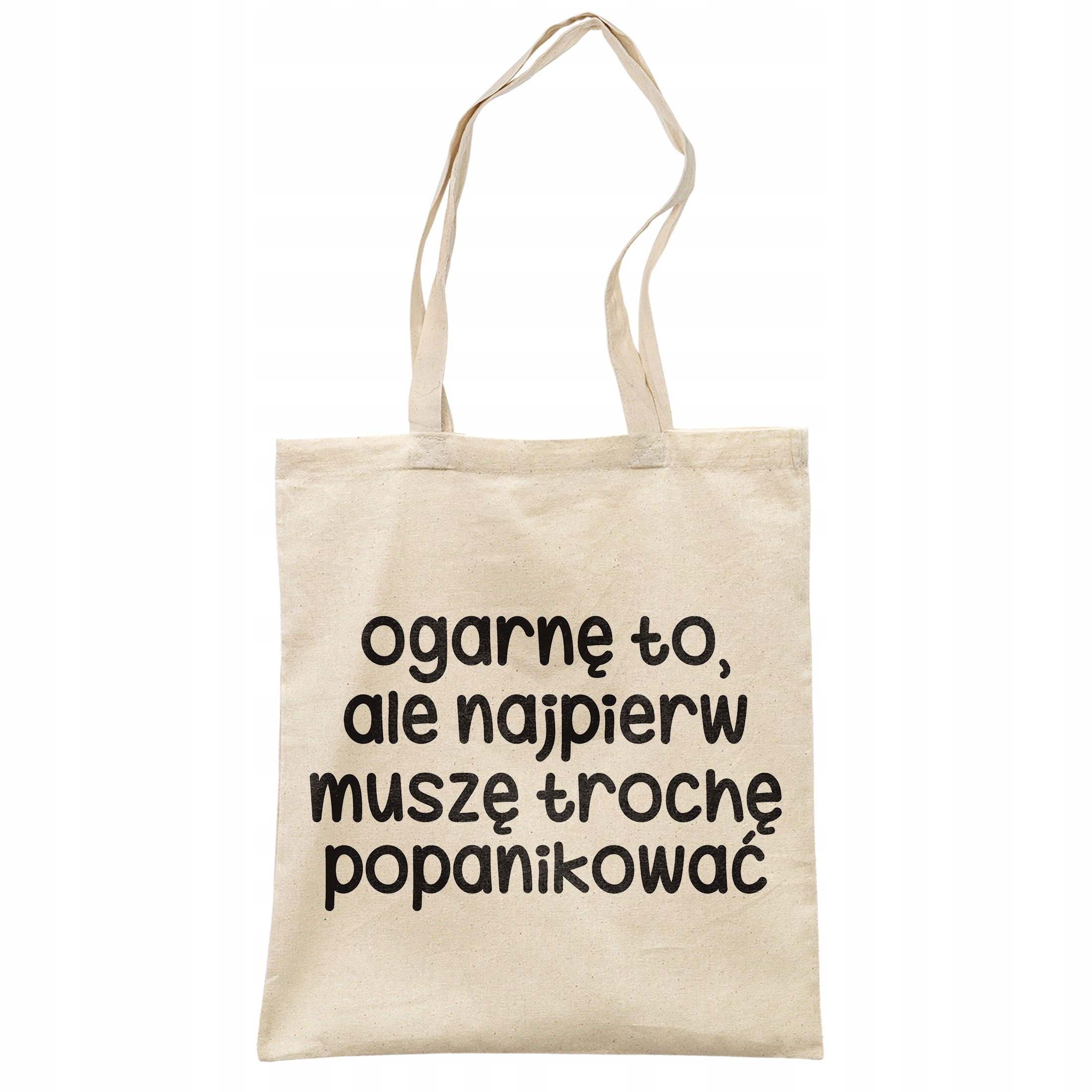 Torba bawełniana na zakupy Ogarnę To Ale Najpierw Zabawny Prezent