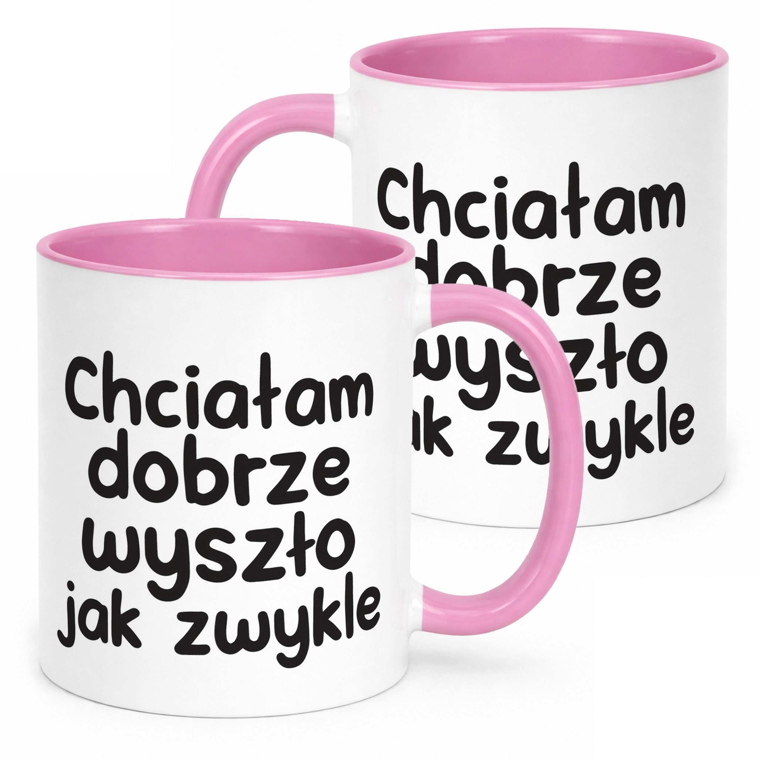 Kubek Różowy Chciałam Dobrze Wszyszło Jak Zwykle Zabawny Prezent