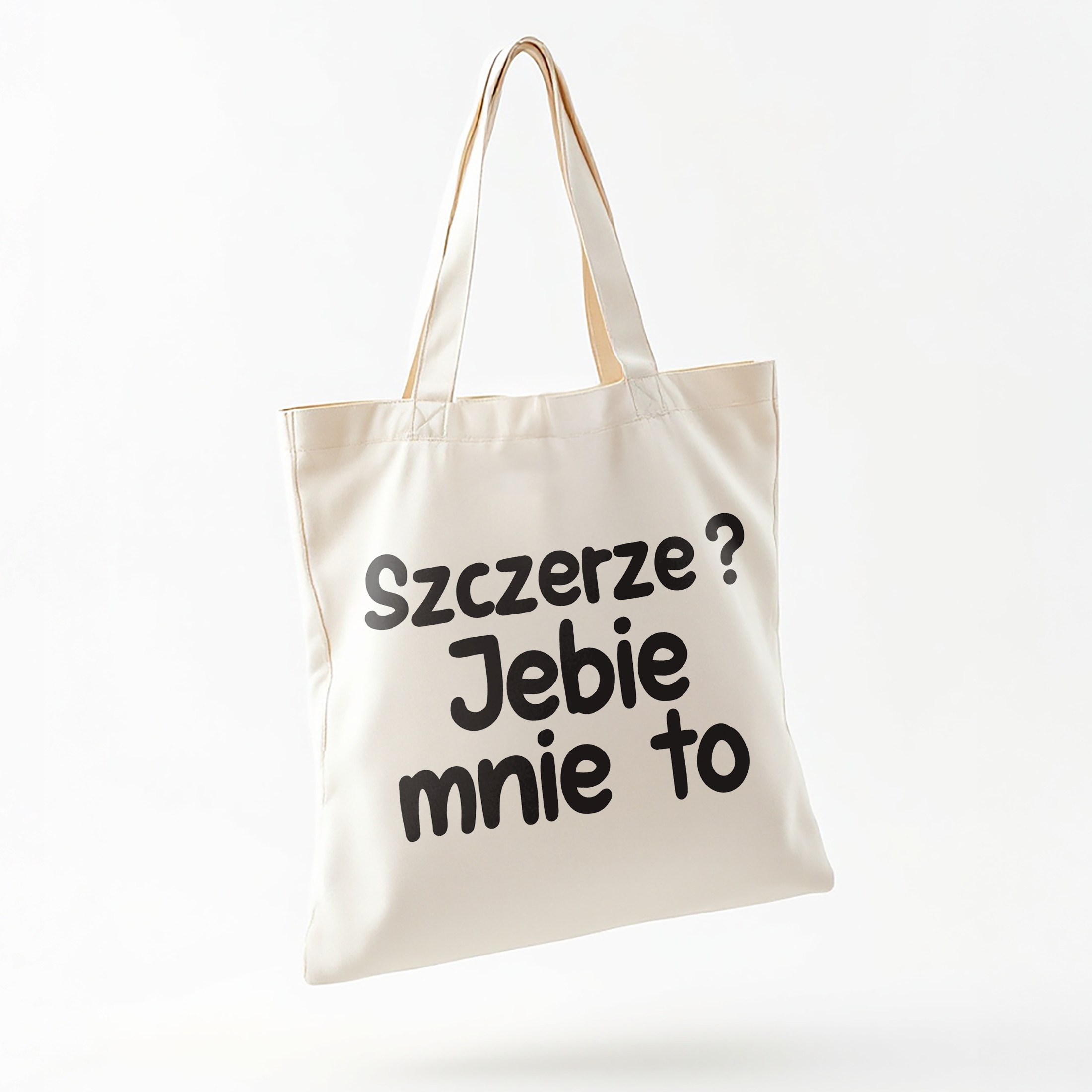 Torba bawełniana na zakupy Szczerze Je**e Mnie To Zabawny Prezent
