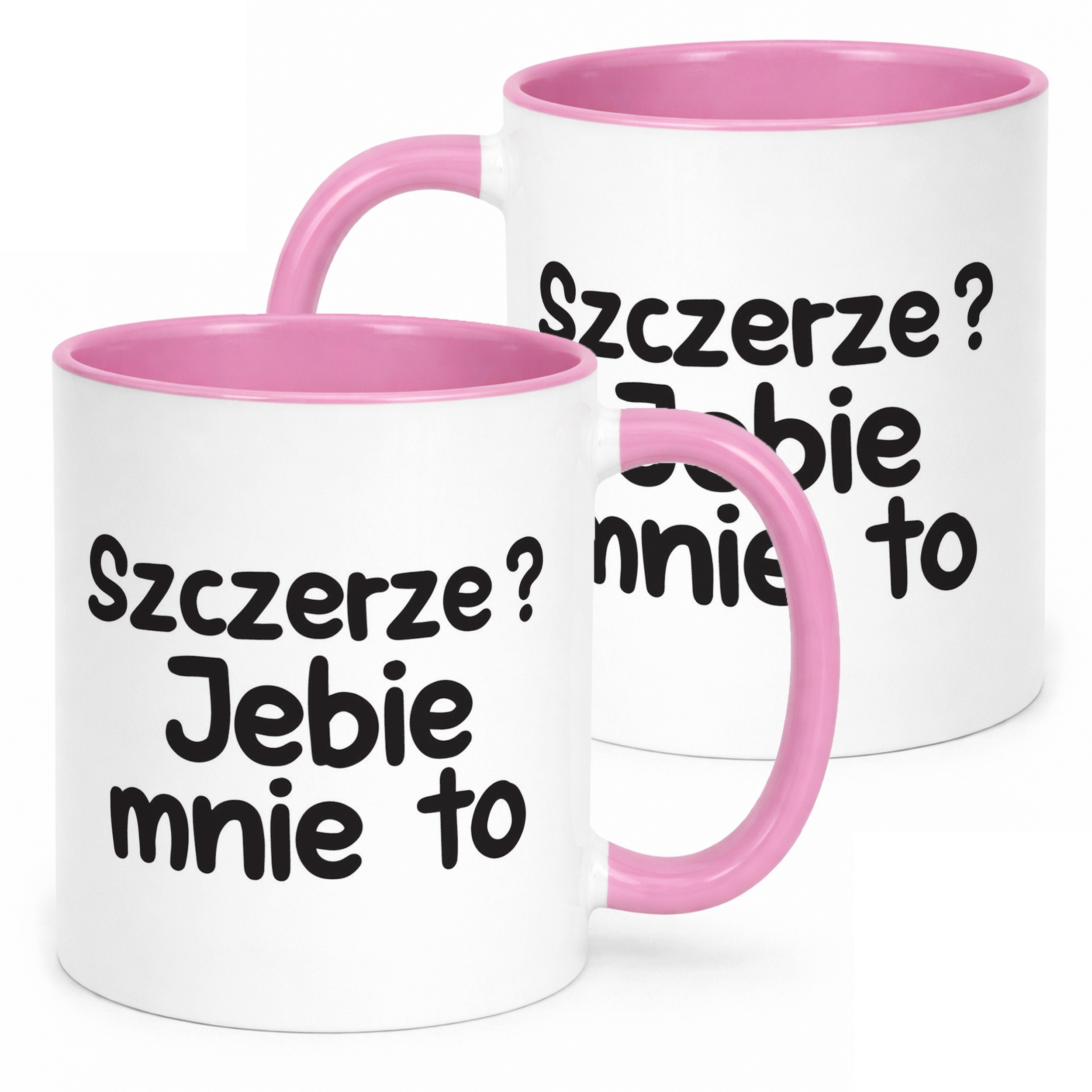 Kubek Różowy Szczerze Je**e Mnie To Śmieszny Zabawny Prezent