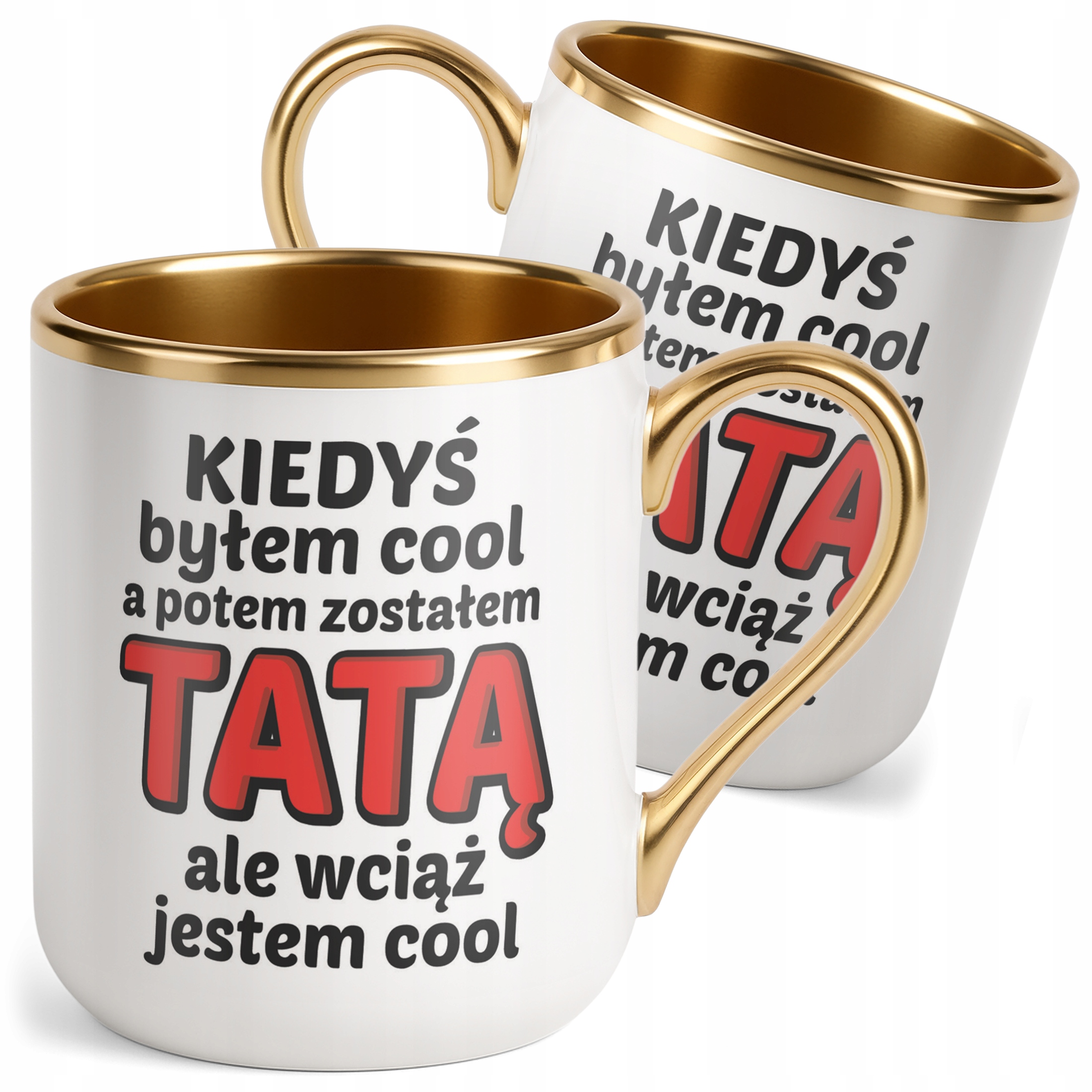 Kubek Premium Złoty Dzień Ojca Dla Taty Kiedyś Byłem Cool Prezent