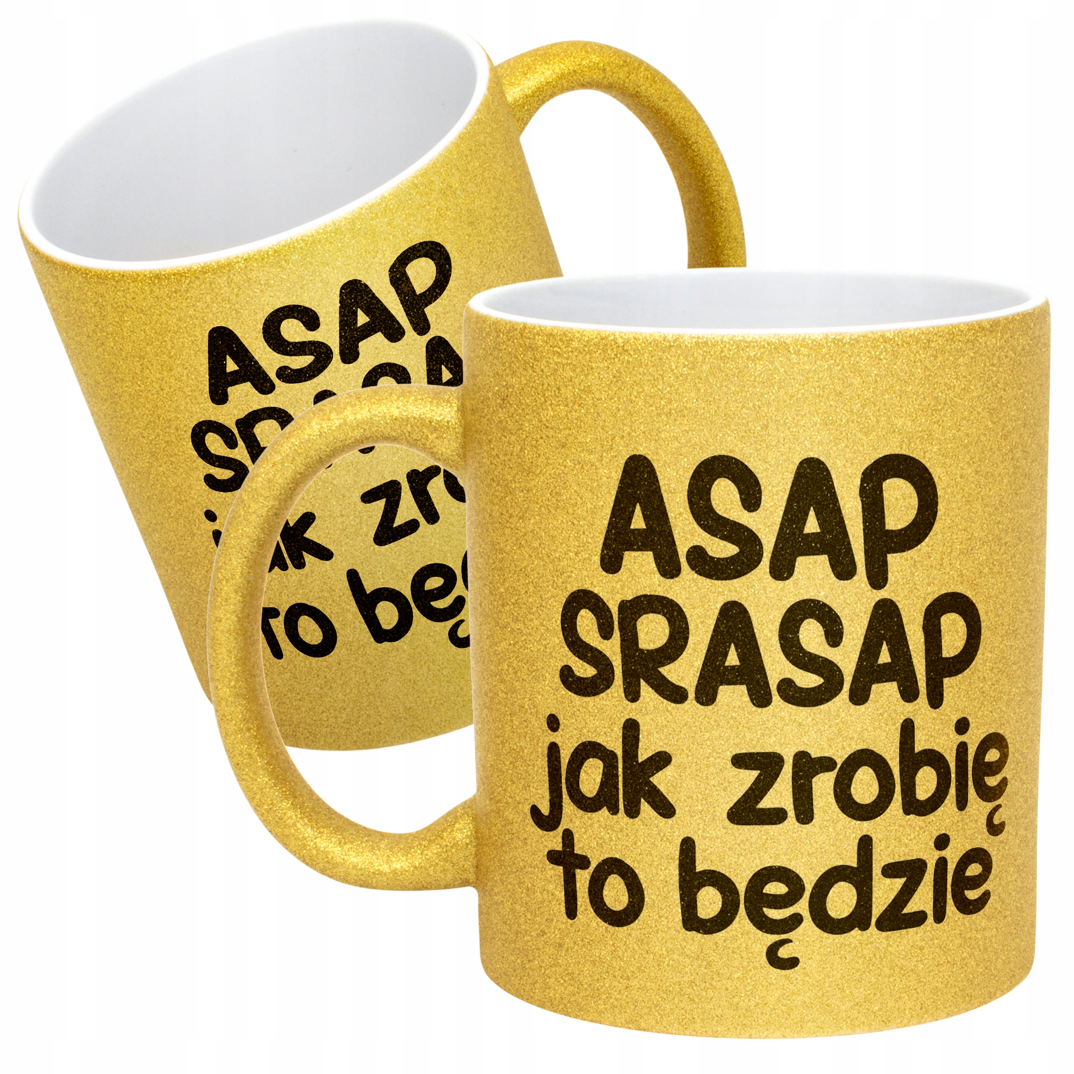 Złoty Kubek Brokatowy ASAP SPRASAP Jak Zrobię To Będzie Zabawny Prezent