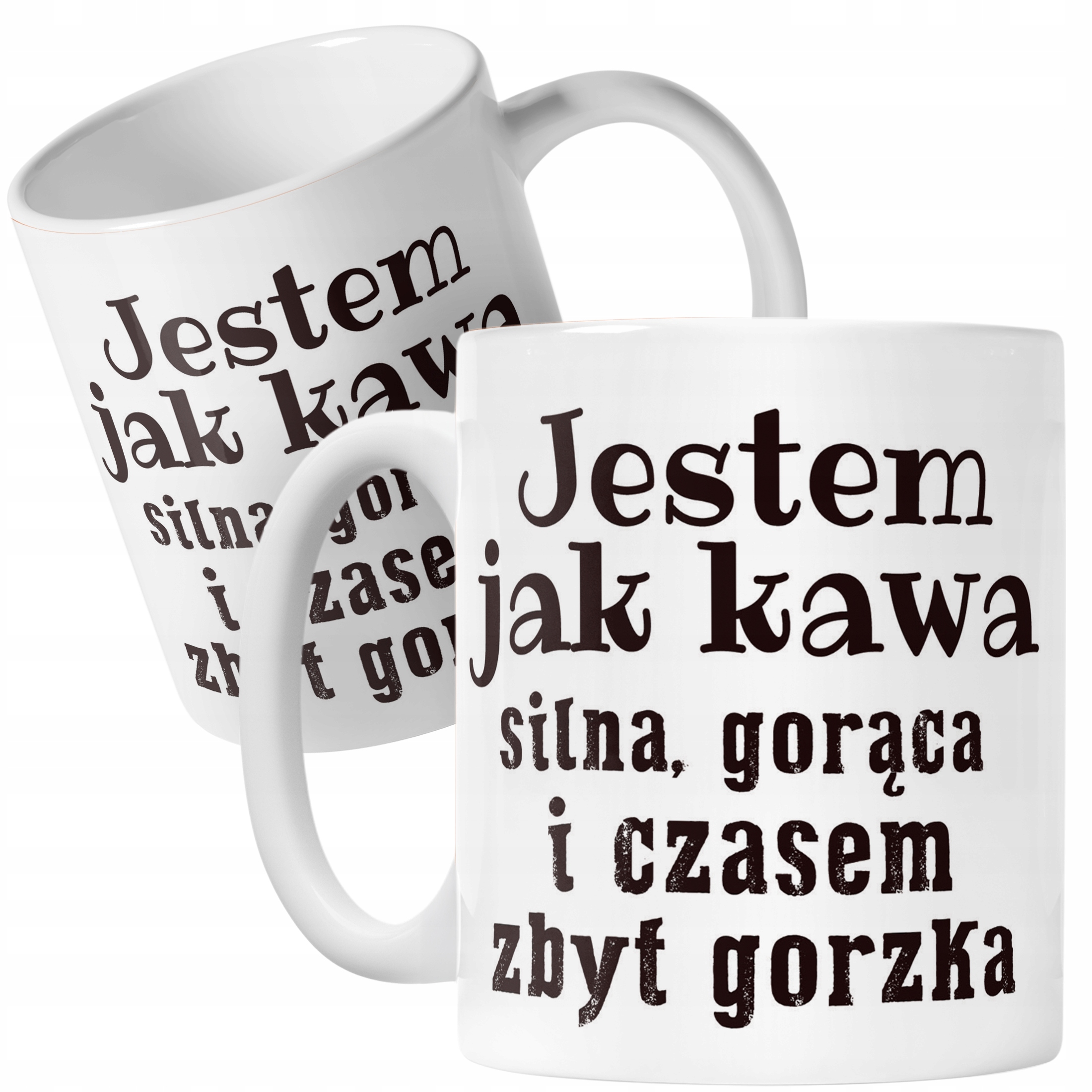 Kubek ceramiczny Jestem Jak Kawa Śmieszny Zabawny Prezent