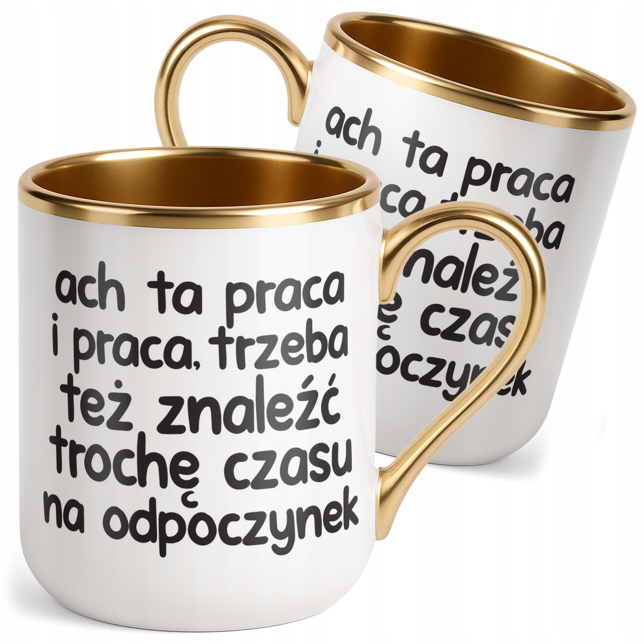 Kubek Premium Złoty Ach Ta Praca I Praca Śmieszny Zabawny Prezent