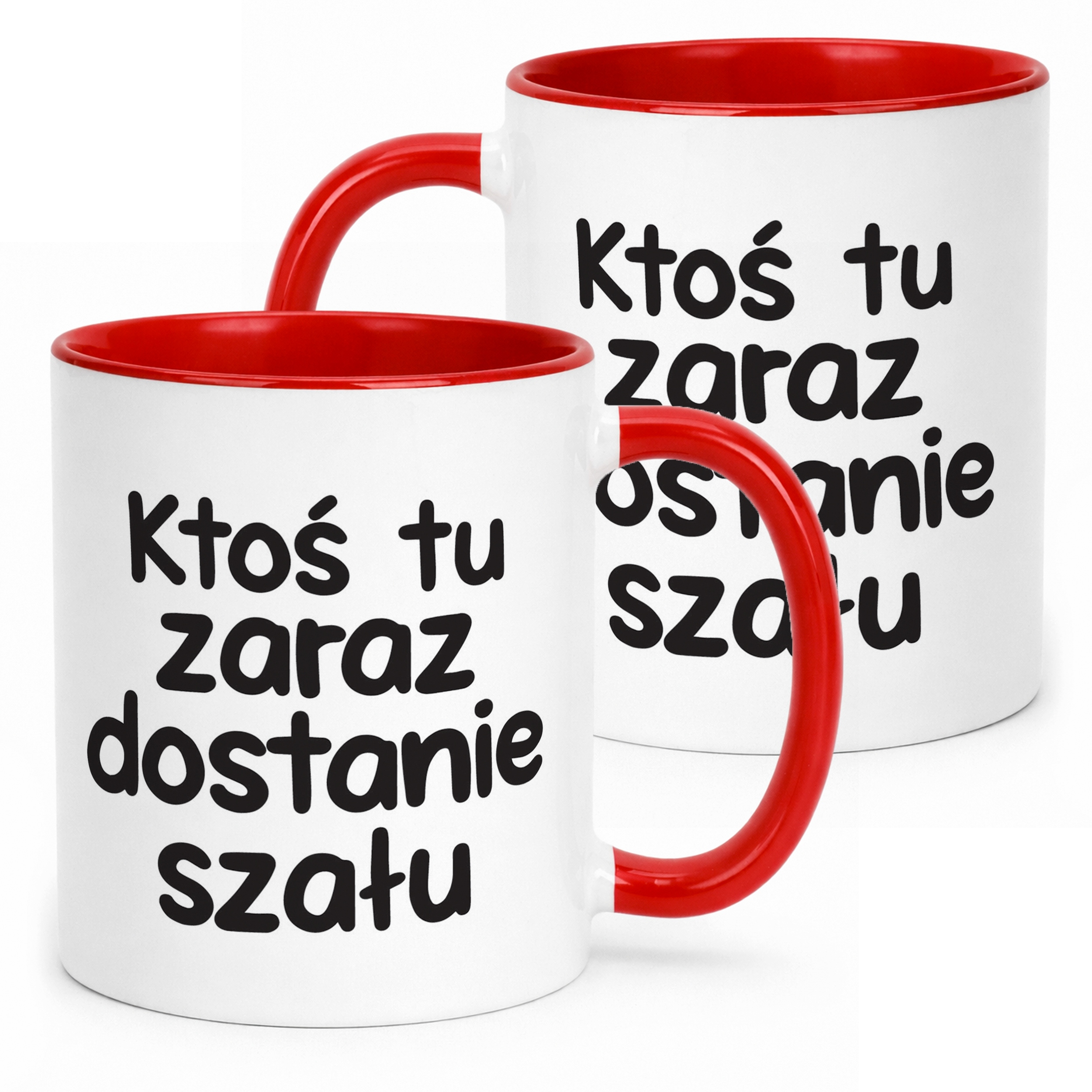 Kubek Czerwony Zaraz Ktoś Tu Dostanie Szału Śmieszny Zabawny Prezent